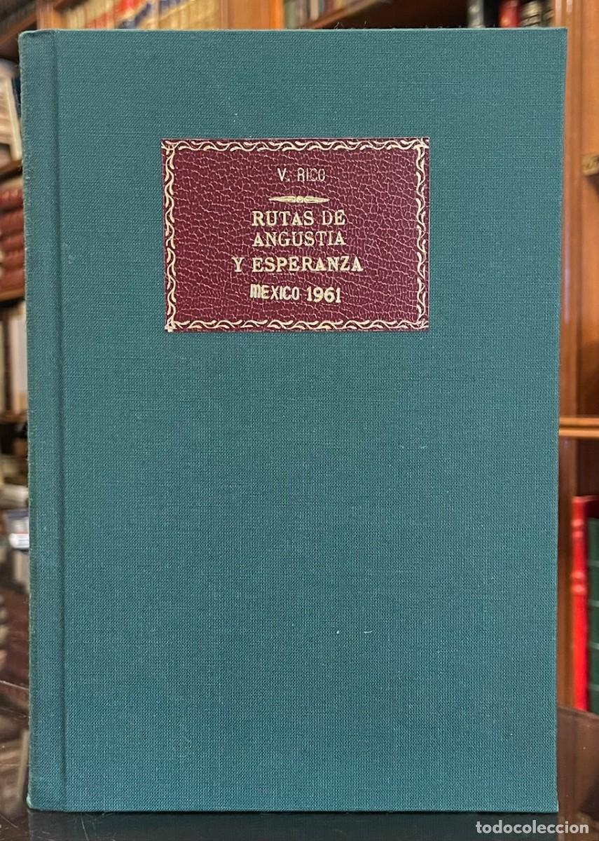 Second hand books: Rutas de Angustia y Esperanza. Poemas de la guerra y del destierro - V. Rico Soblechero