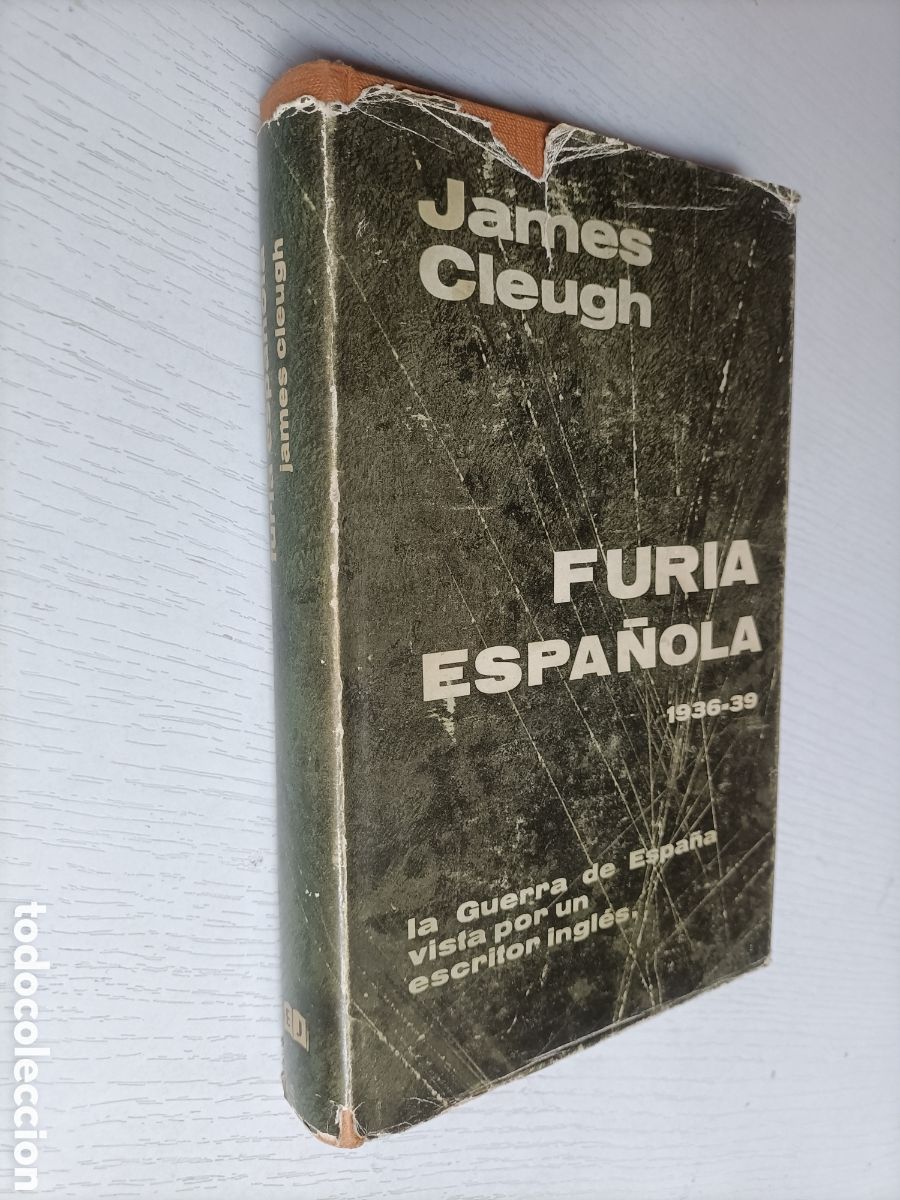 Libros de segunda mano: Furia espa&ntilde;ola 1936 39 la guerra de Espa&ntilde;a vista por un escritor ingl&eacute;s . Historia militar