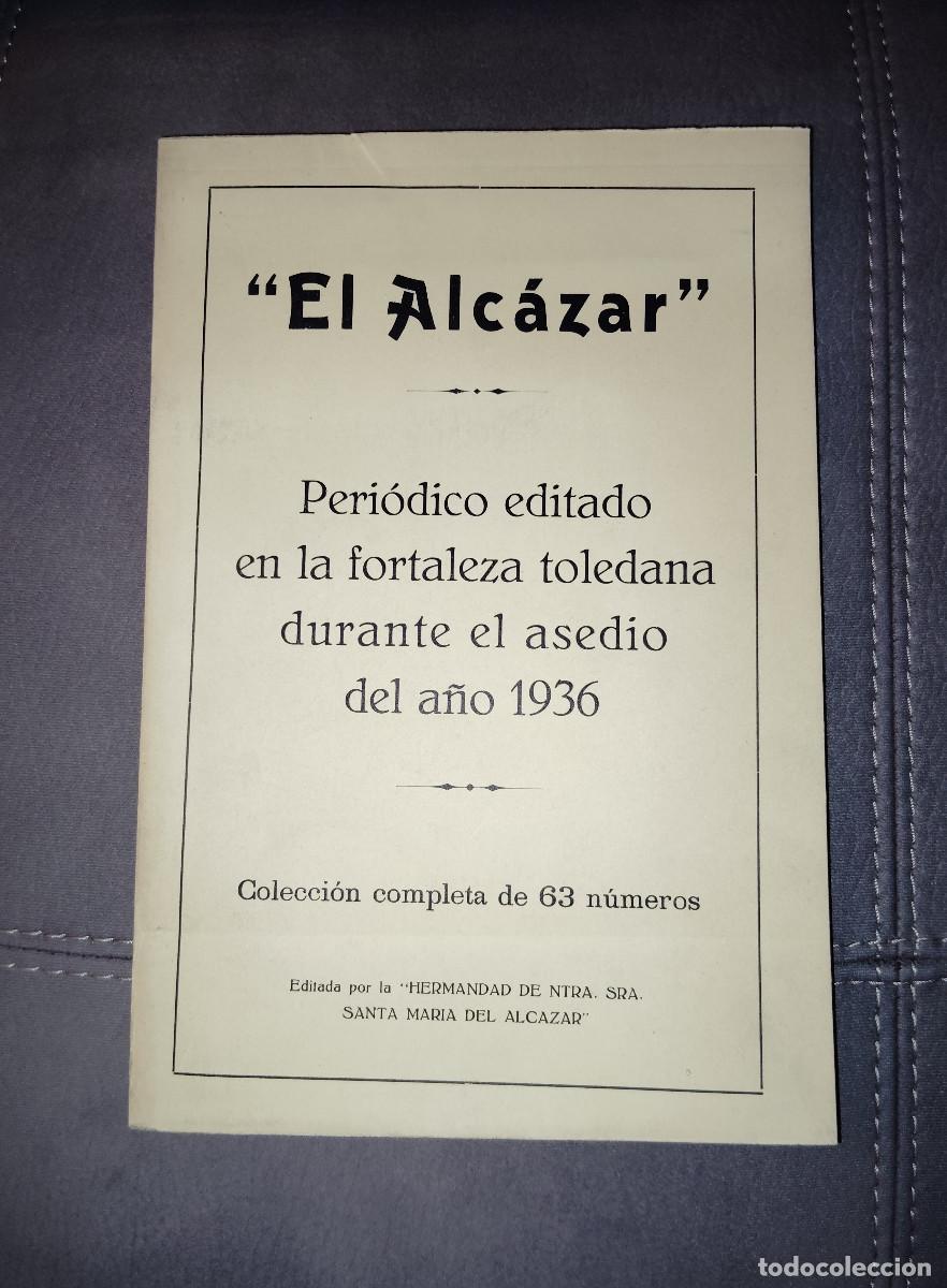 Libri di seconda mano: EL ALC&Aacute;ZAR, Editado durante al asedio en 1936, Colecci&oacute;n Completa de 63 n&uacute;meros, Env&iacute;o gratis