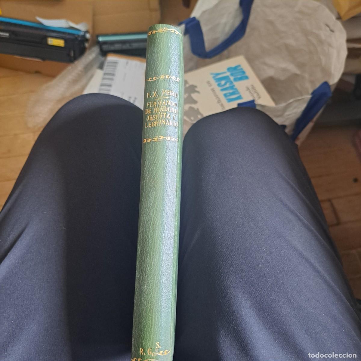 Gebrauchte B&uuml;cher: FERNANDO DE HUIDOBRO, JESU&Iacute;TA Y LEGIONARIO, FRANCISCO XAVIER PEIR&Oacute; S.J. Env&iacute;o gratis