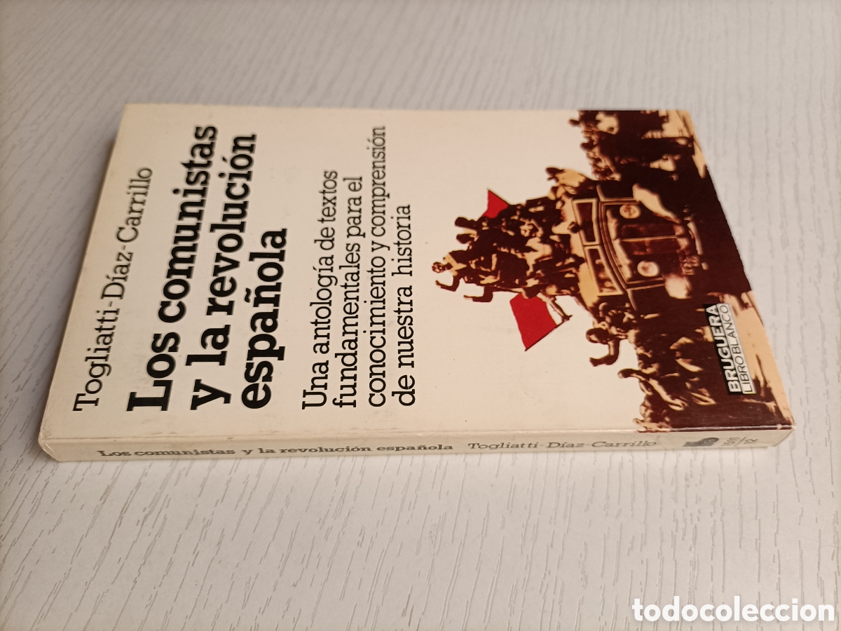 Libros de segunda mano: Los comunistas y las revoluci&oacute;n espa&ntilde;ola. Una antolog&iacute;a de textos fundamentales