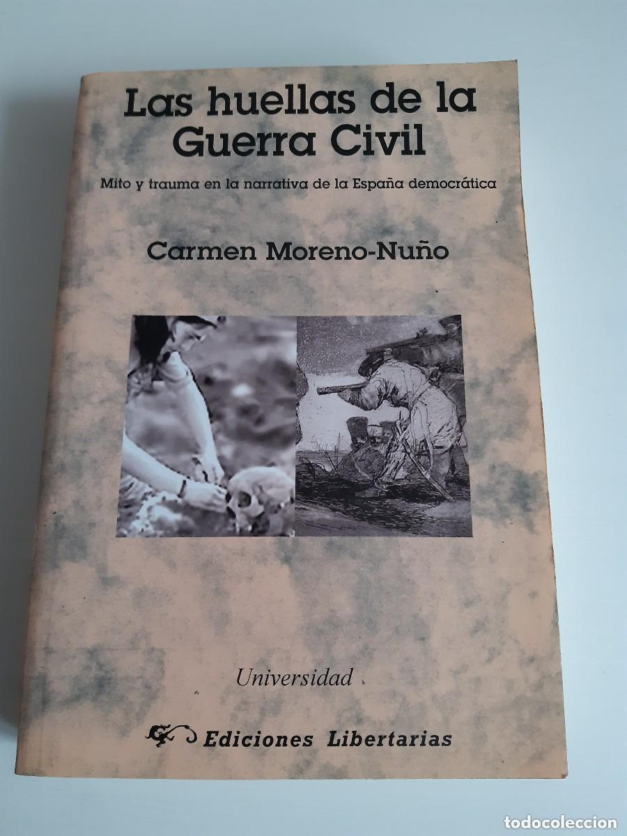 Libri di seconda mano: Las huellas de la Guerra Civil espa&ntilde;ola Carmen Moreno Nu&ntilde;o ediciones libertarias