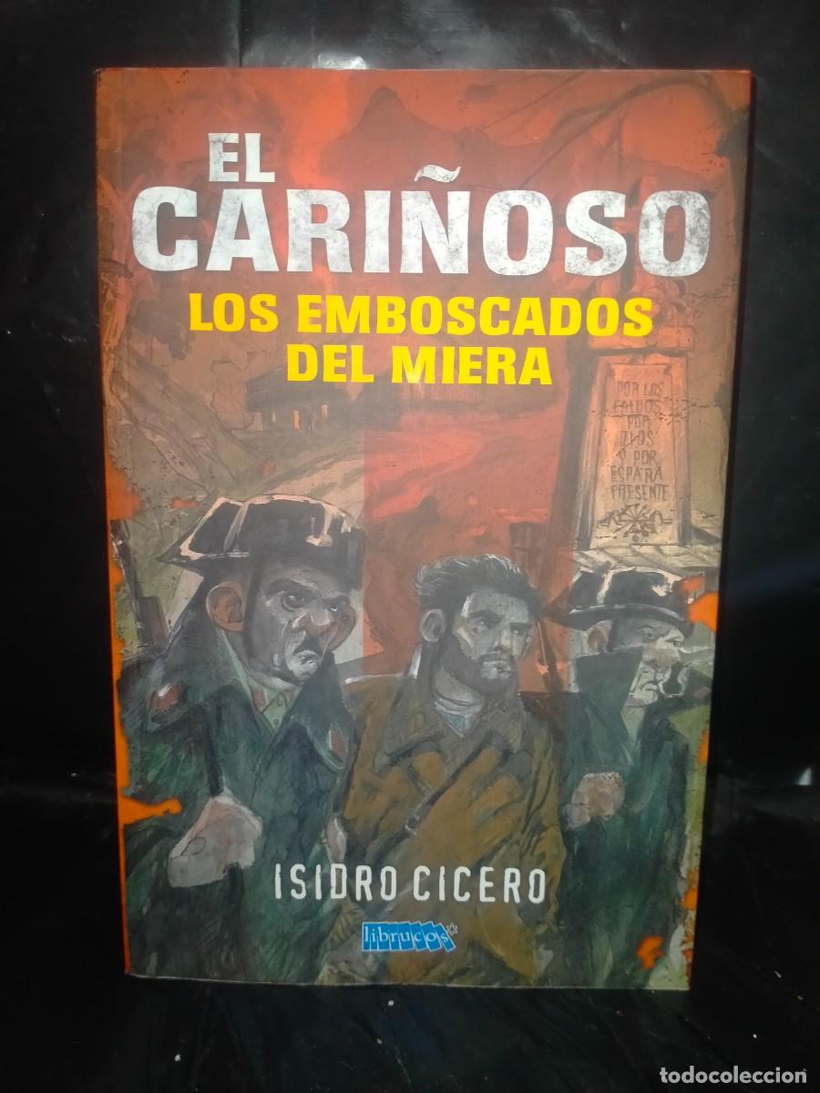 Libri di seconda mano: ISIDRO CICERO. EL CARI&Ntilde;OSO (LOS EMBOSCADOS DEL MIERA) .LIBRUCOS