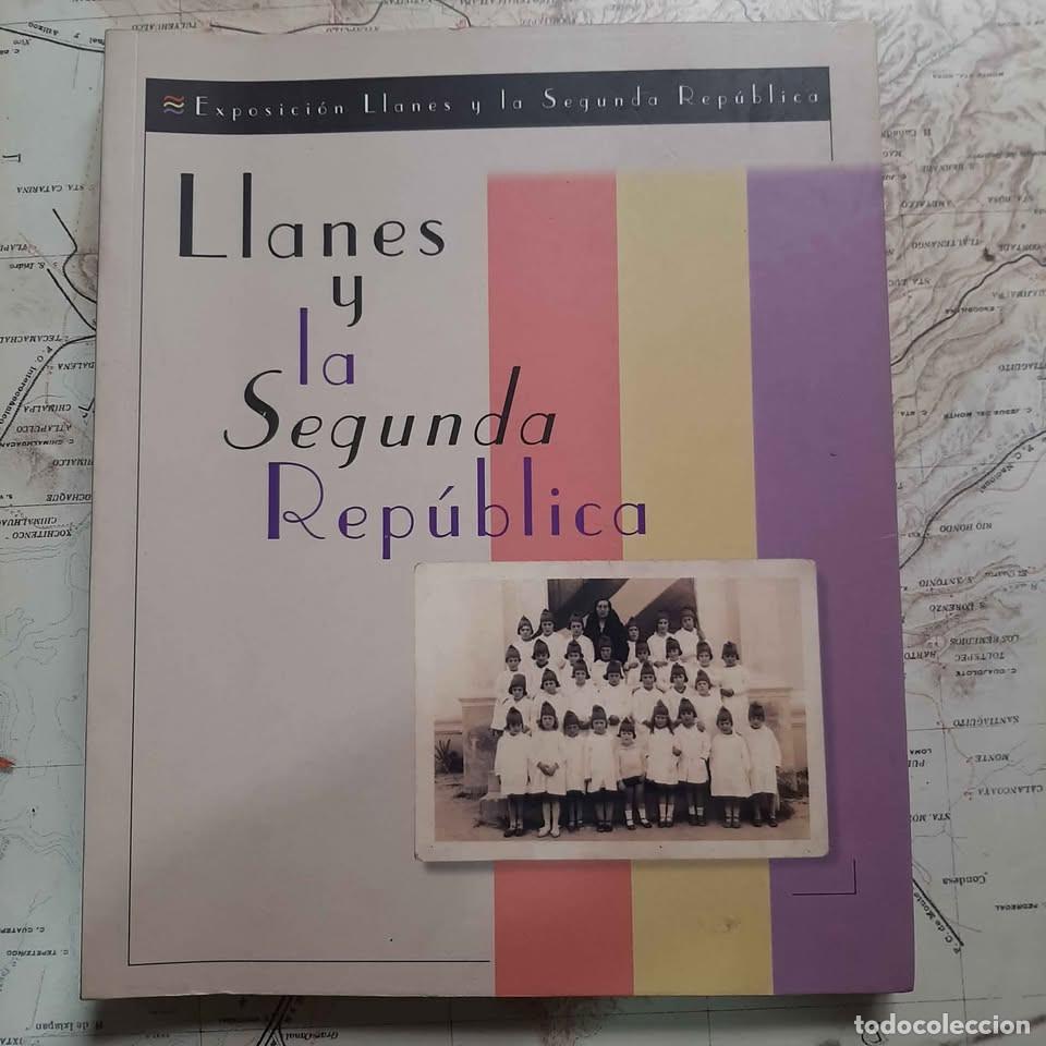 Libri di seconda mano: Llanes y la Segunda Rep&uacute;blica. 2003