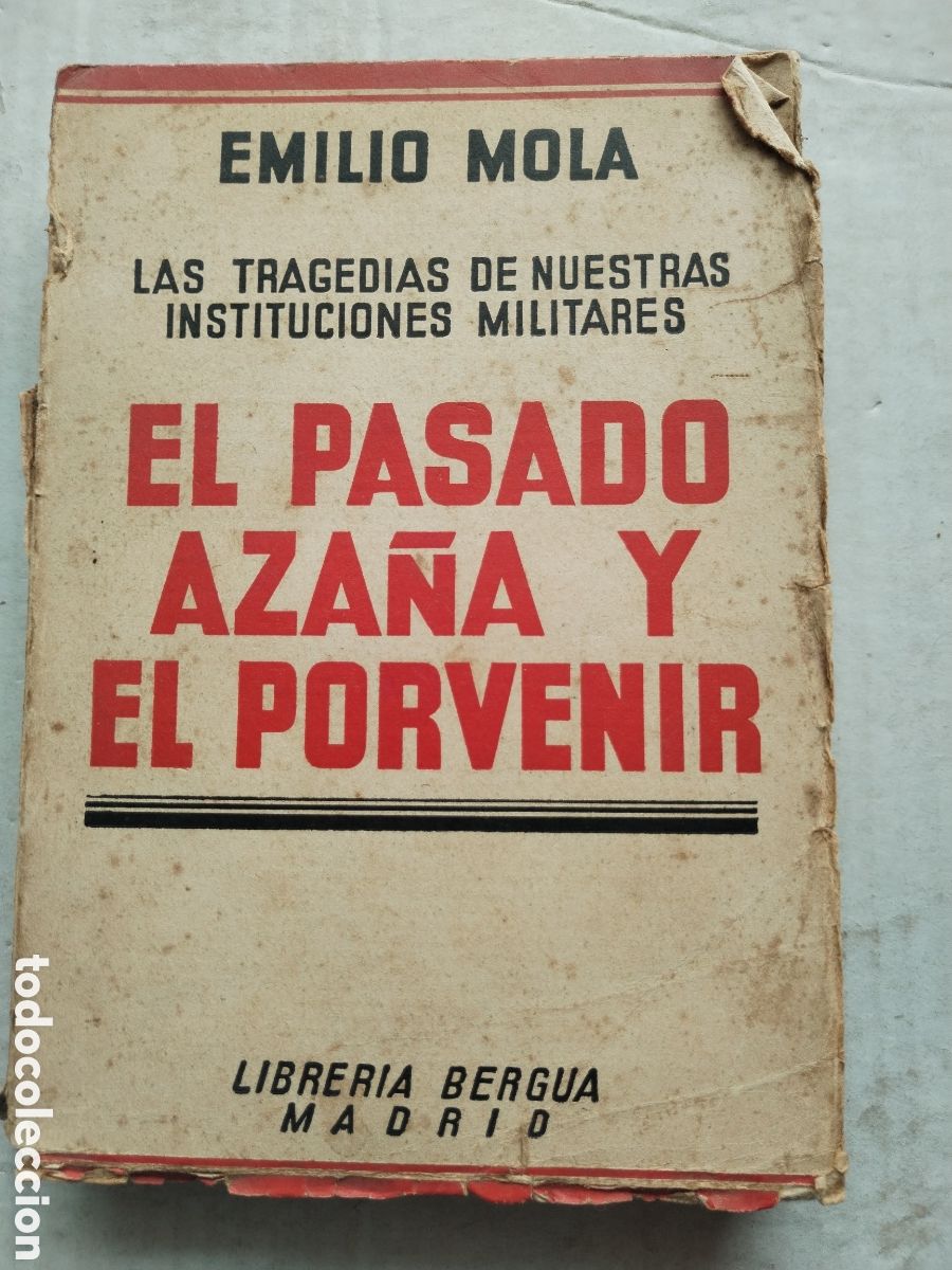 Libri di seconda mano: EL PASADO AZA&Ntilde;A Y EL PORVENIR/EMILIO MOLA