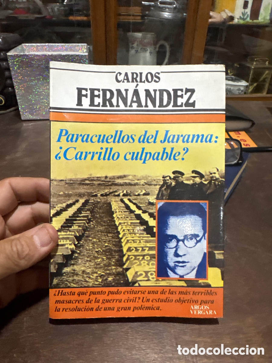 Second hand books: CARLOS FERN&Aacute;NDEZ Paracuellos del Jarama: &iquest;Carrillo culpable?