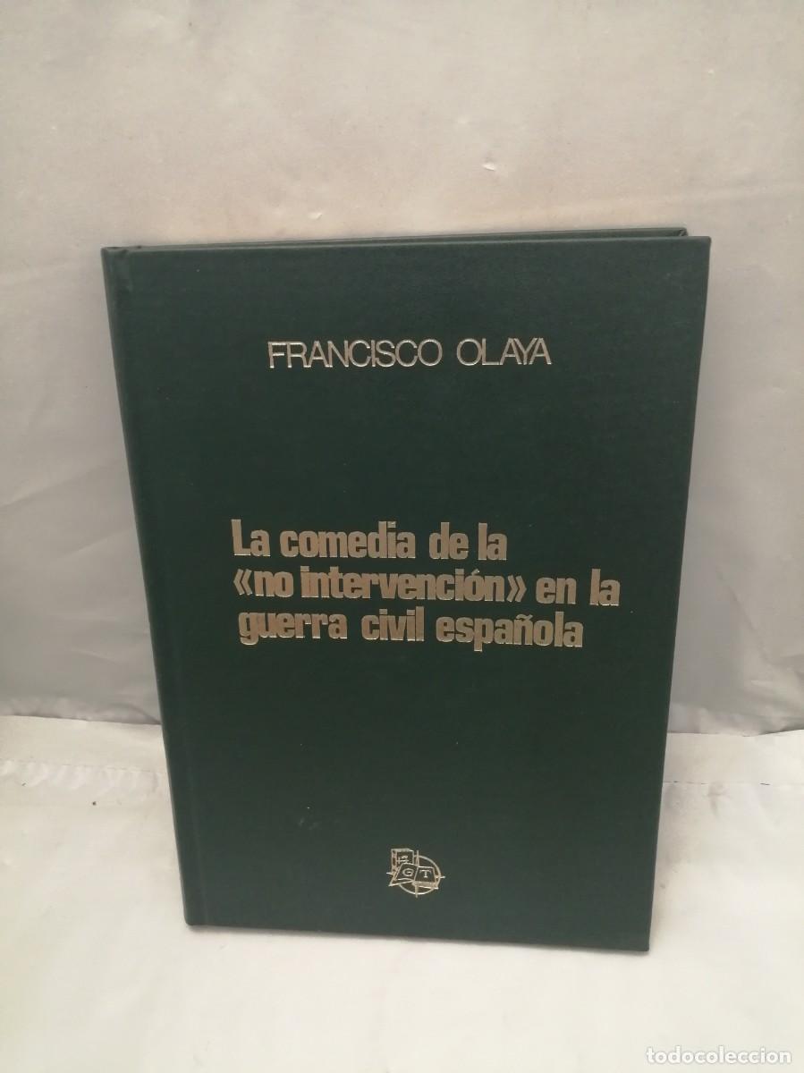 Second hand books: La comedia de la no intervenci&oacute;n en la Guerra Civil Espa&ntilde;ola (1&ordf; edici&oacute;n, sin sobrecubierta)