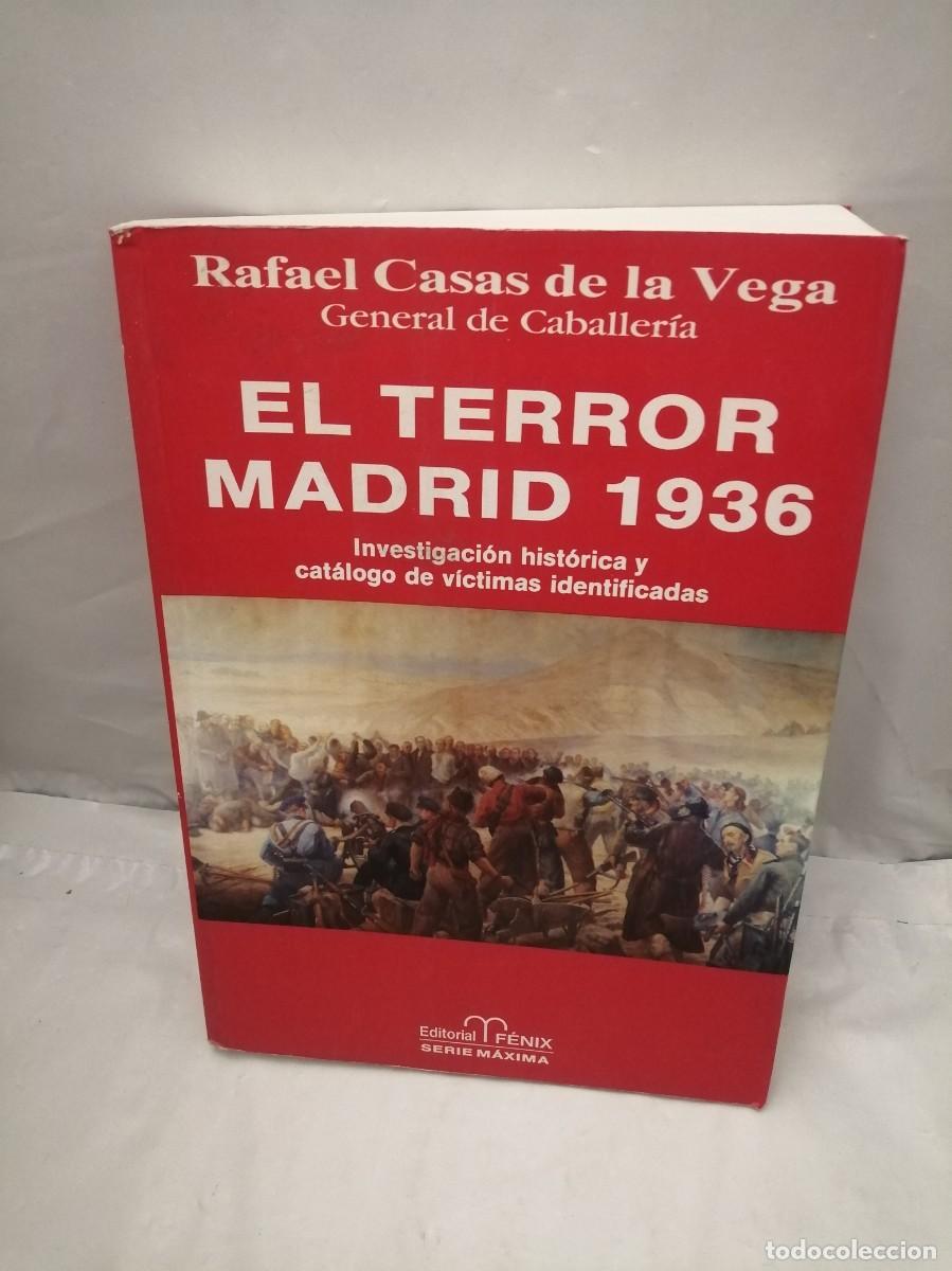 Gebrauchte B&uuml;cher: El Terror: Madrid, 1936. Investigaci&oacute;n hist&oacute;rica y cat&aacute;logo de v&iacute;ctimas identificadas (1&ordf; EDICI&Oacute;N)