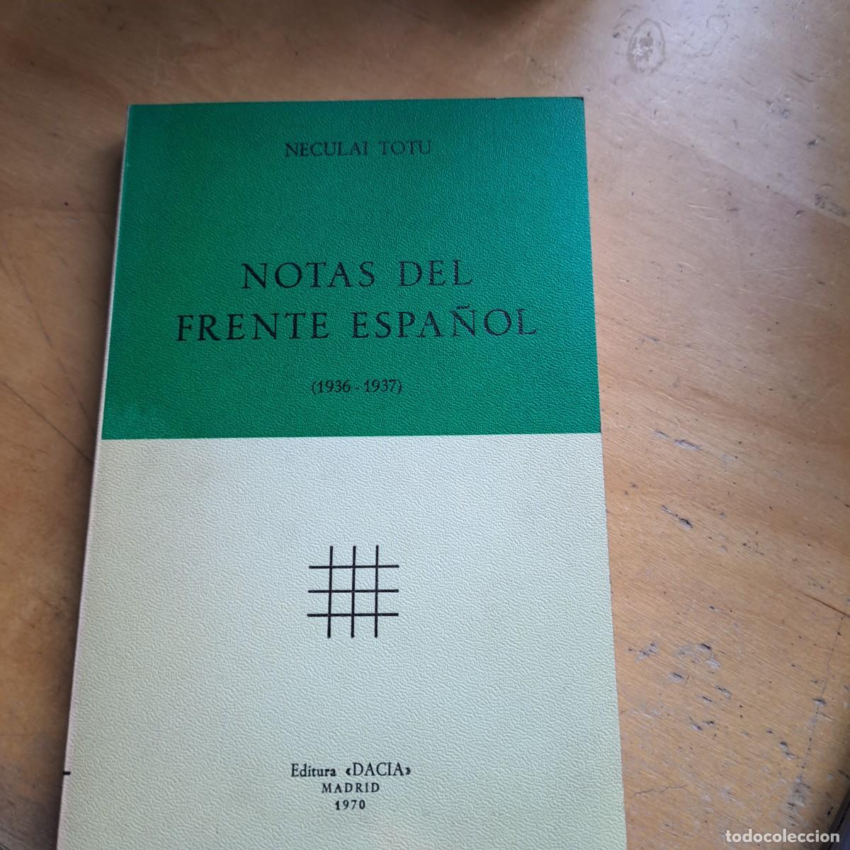 Gebrauchte B&uuml;cher: NOTAS DEL FRENTE ESPA&Ntilde;OL 1936/37, NECOLAI TOTU, Env&iacute;o gratis, FIRMADO