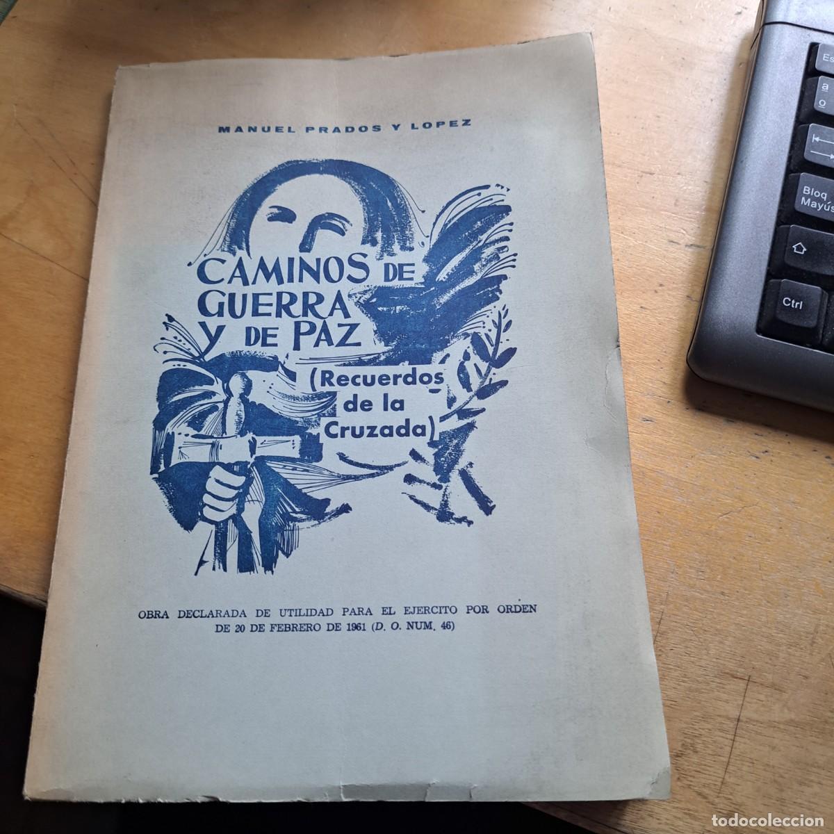 Gebrauchte B&uuml;cher: CAMINOS DE GUERRA Y PAZ, Recuerdos de la Cruzada, MANUEL PRADOS, Env&iacute;o gratis
