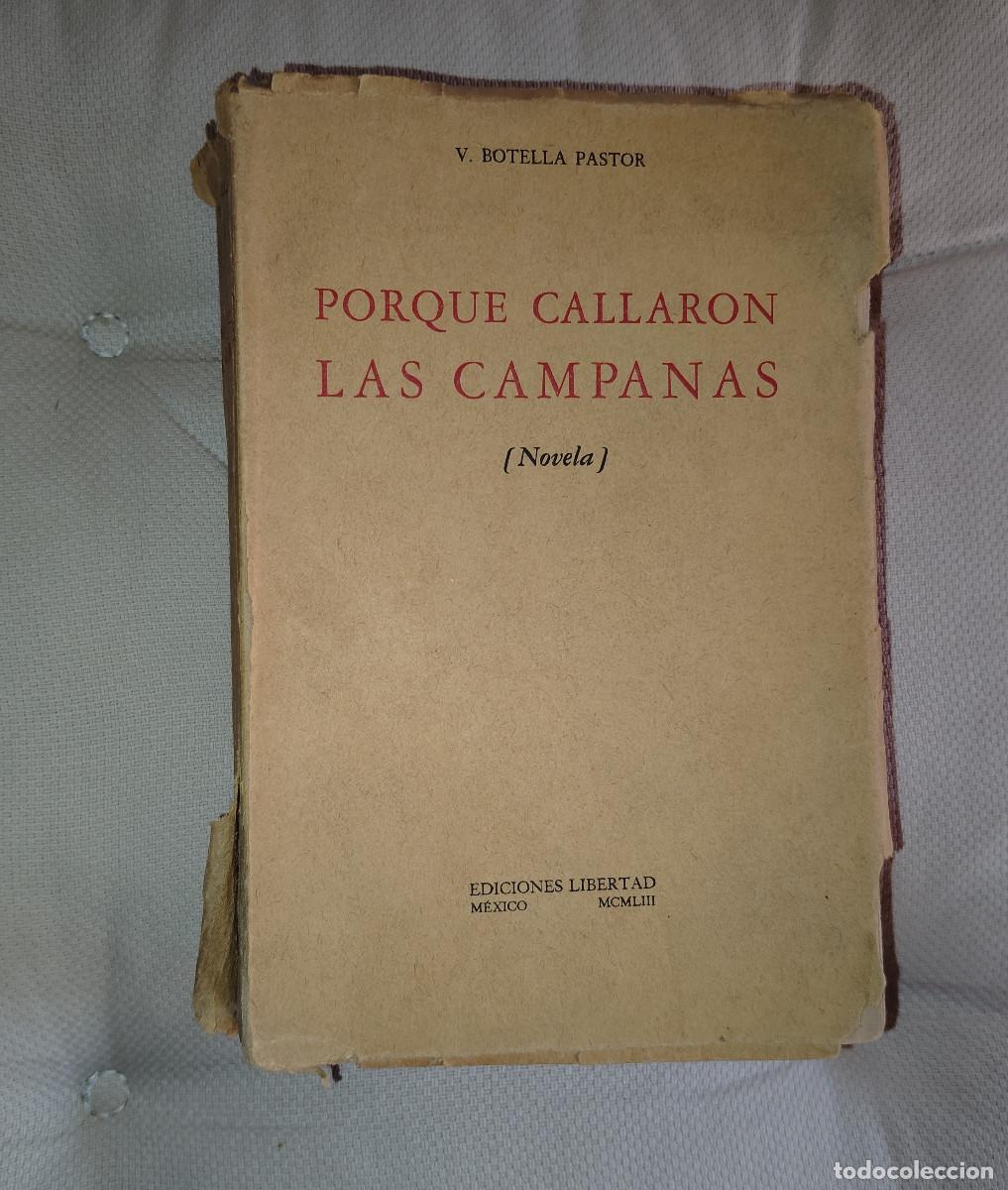 Libri di seconda mano: PORQUE CALLARON LAS CAMPANAS, Novela, ViIRGILIO BOTELLA PASTOR, Env&iacute;o gratis