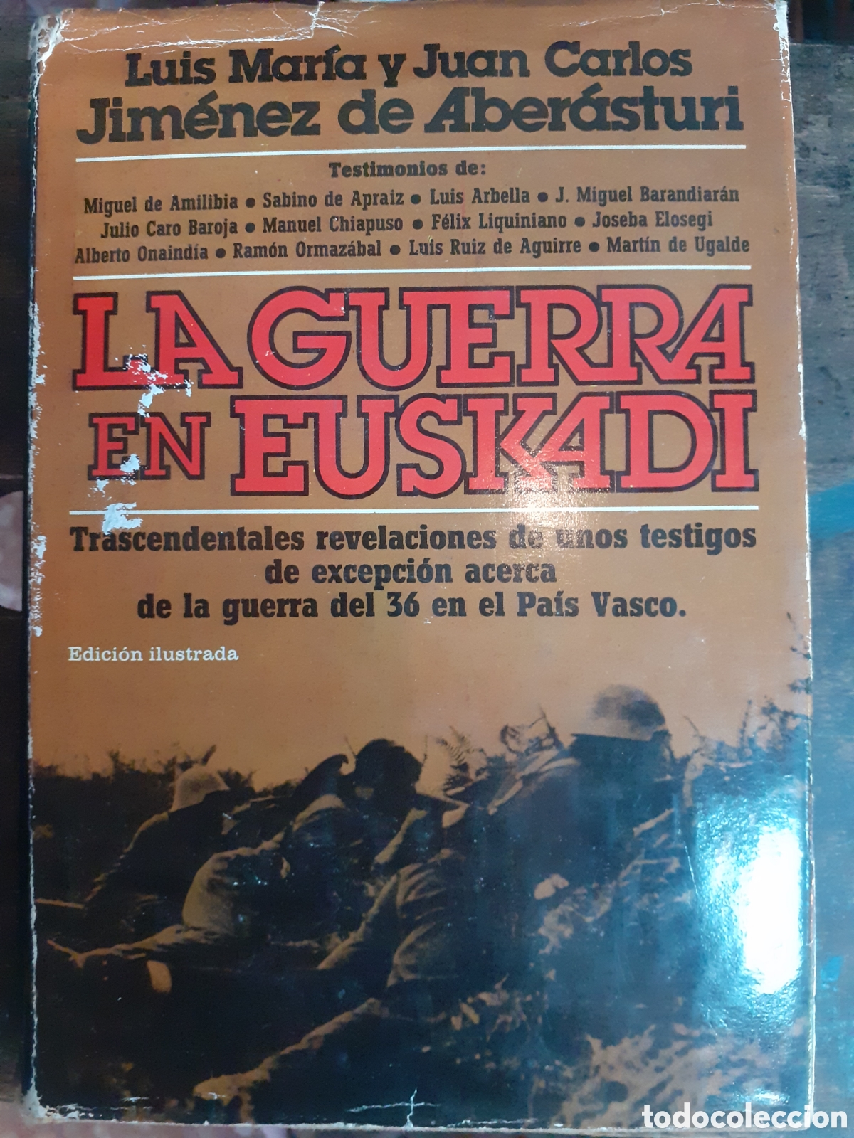 Libri di seconda mano: Luis M. y Juan Carlos Jim&eacute;nez de Aber&aacute;sturi. La guerra en Euskadi.