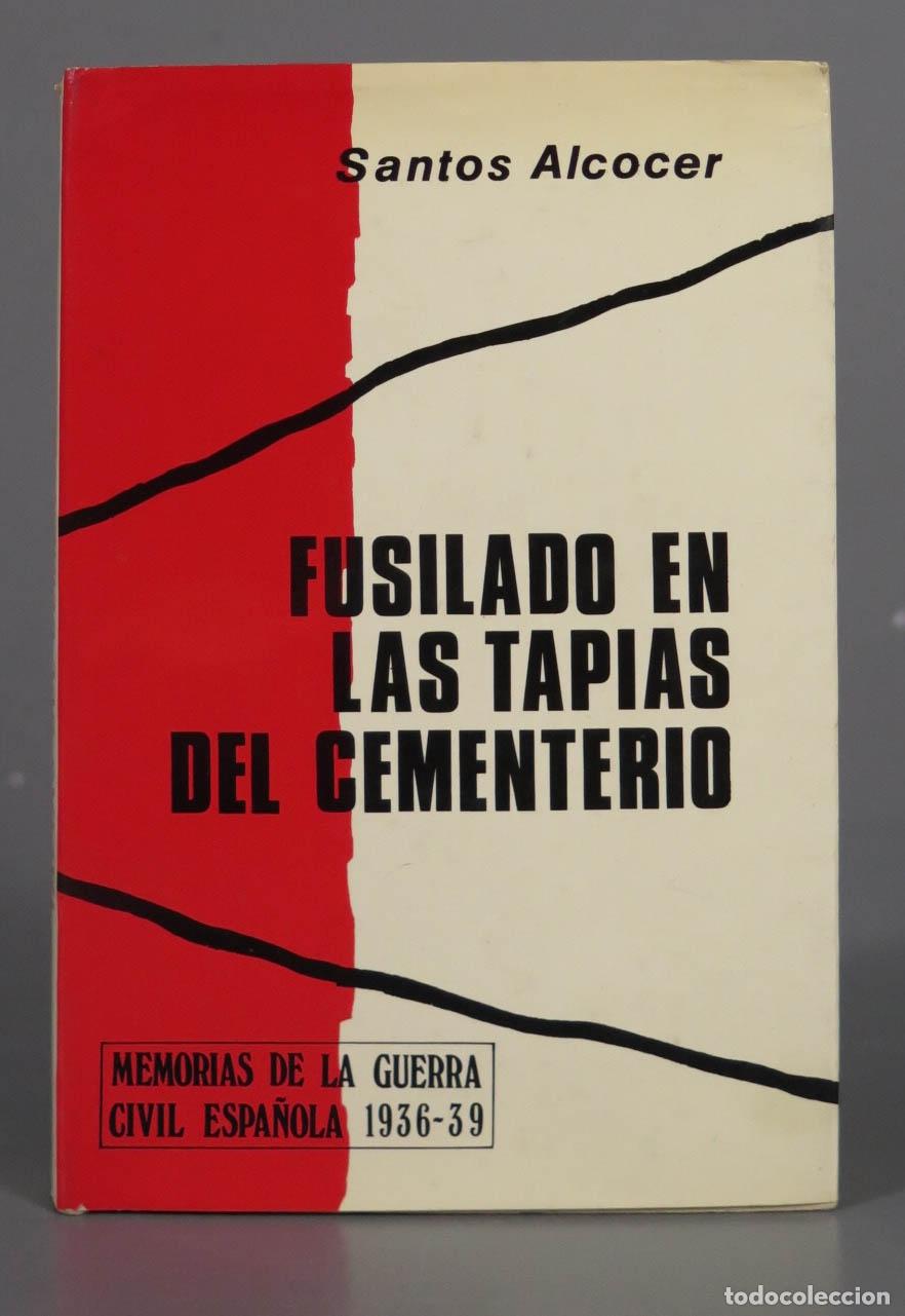 Gebrauchte B&uuml;cher: Fusilado en las tapias del cementerio Alcocer Badenas, Santos