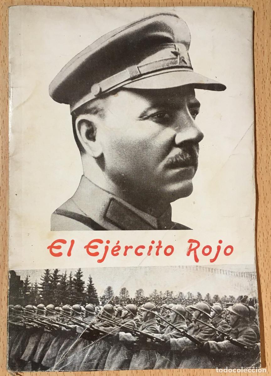 Libri di seconda mano: GUERRA CIVIL/EL EJ&Eacute;RCITO ROJO/ASOCIACI&Oacute;N DE AMIGOS DE LA UNI&Oacute;N SOVI&Eacute;TICA/MADRID, 1937/