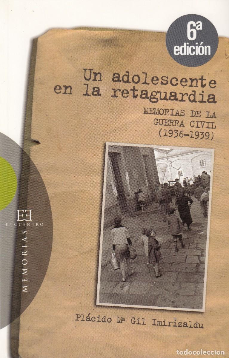 Libri di seconda mano: UN ADOLESCENTE EN LA RETAGUARDIA. MEMORIAS DE LA GUERRA CIVIL. ADT