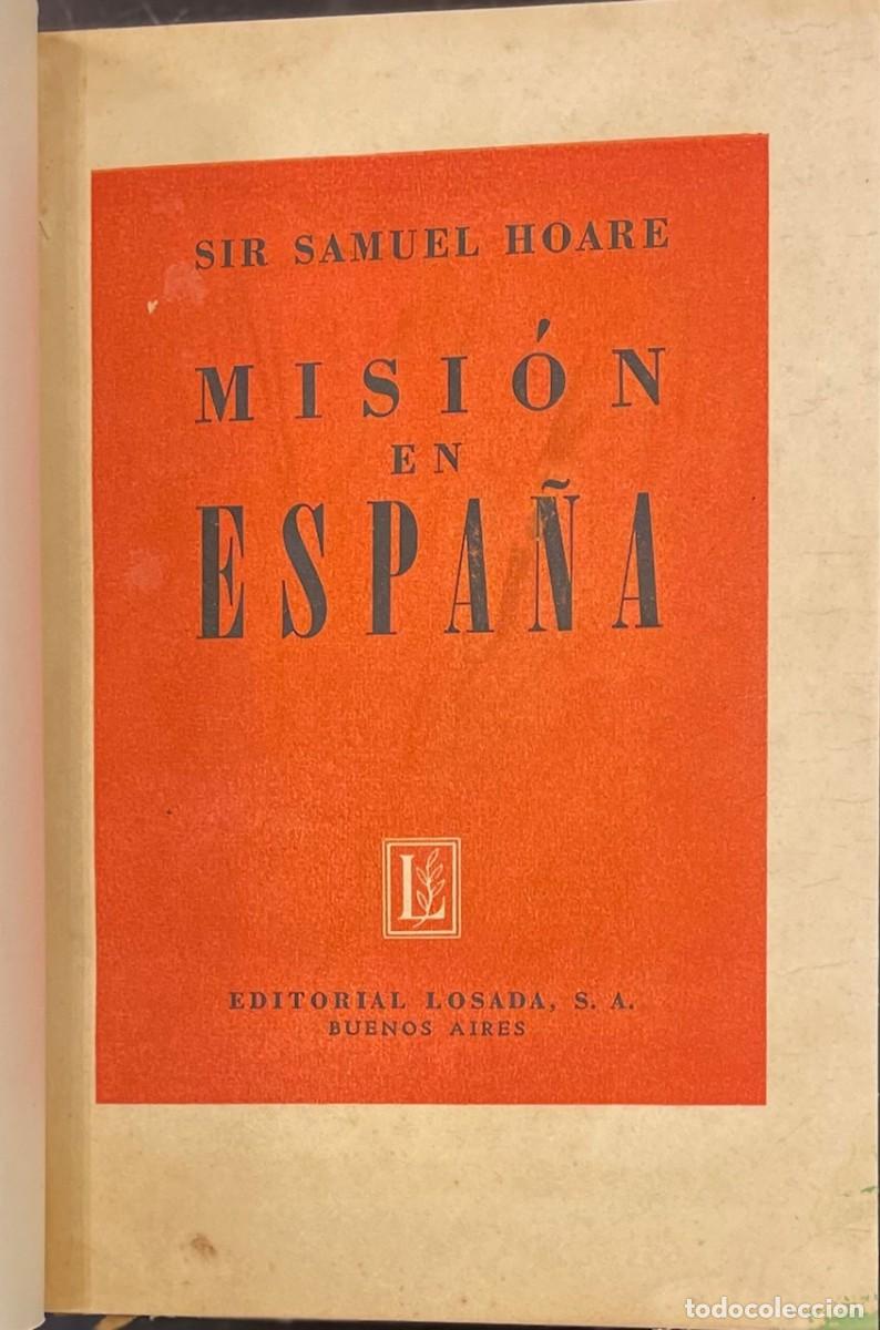 Libros de segunda mano: Misi&oacute;n en Espa&ntilde;a - Sir Samuel Hoare - Foto 2