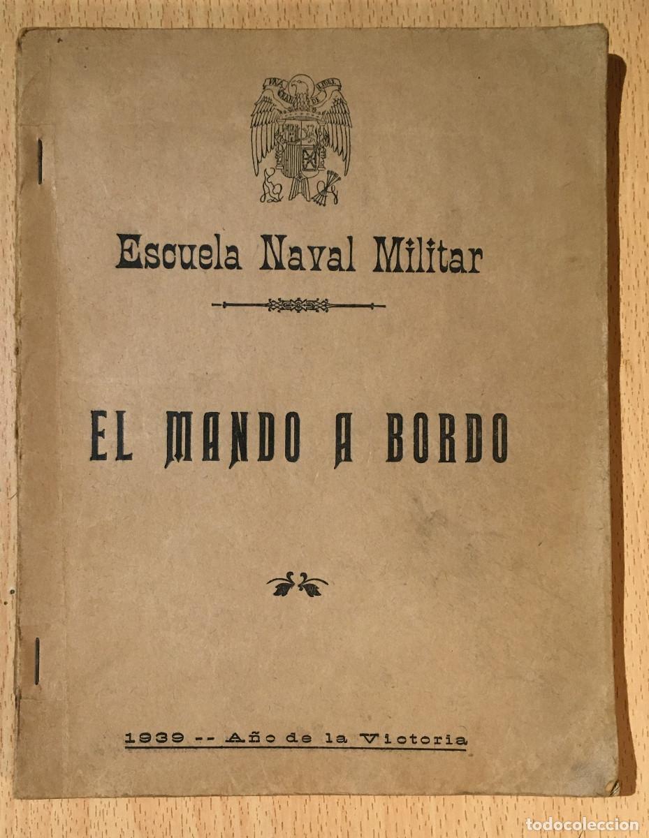 Libri di seconda mano: CAPIT&Aacute;N GUILL&Oacute;N/EL MANDO A BORDO/ESCUELA NAVAL MILITAR/1939 A&Ntilde;O DE LA VICTORIA/LIBRO MECANOGRAFIADO