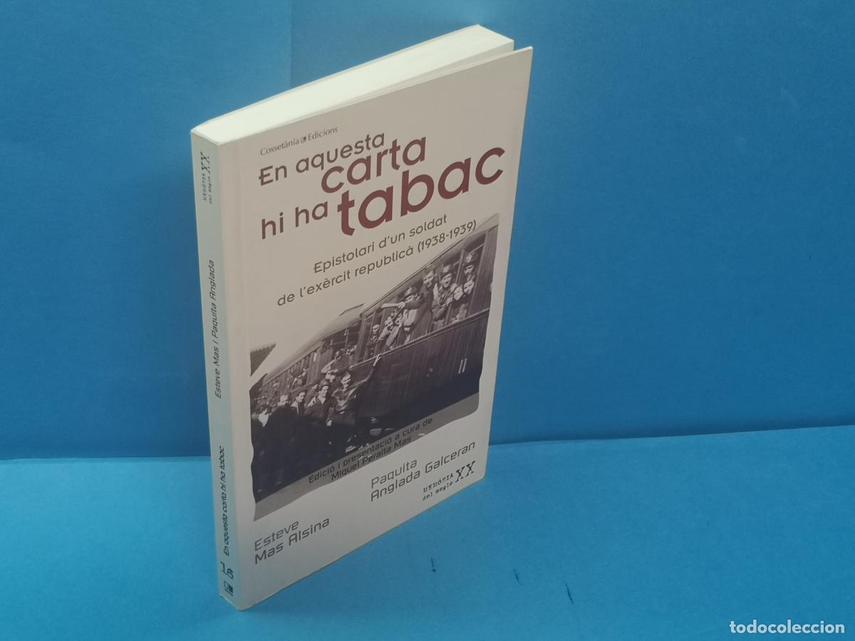 Libri di seconda mano: En aquesta carta hi ha tabac: Epistolari d'un soldat de l'ex&egrave;rcit republic&agrave; (1938-1939).