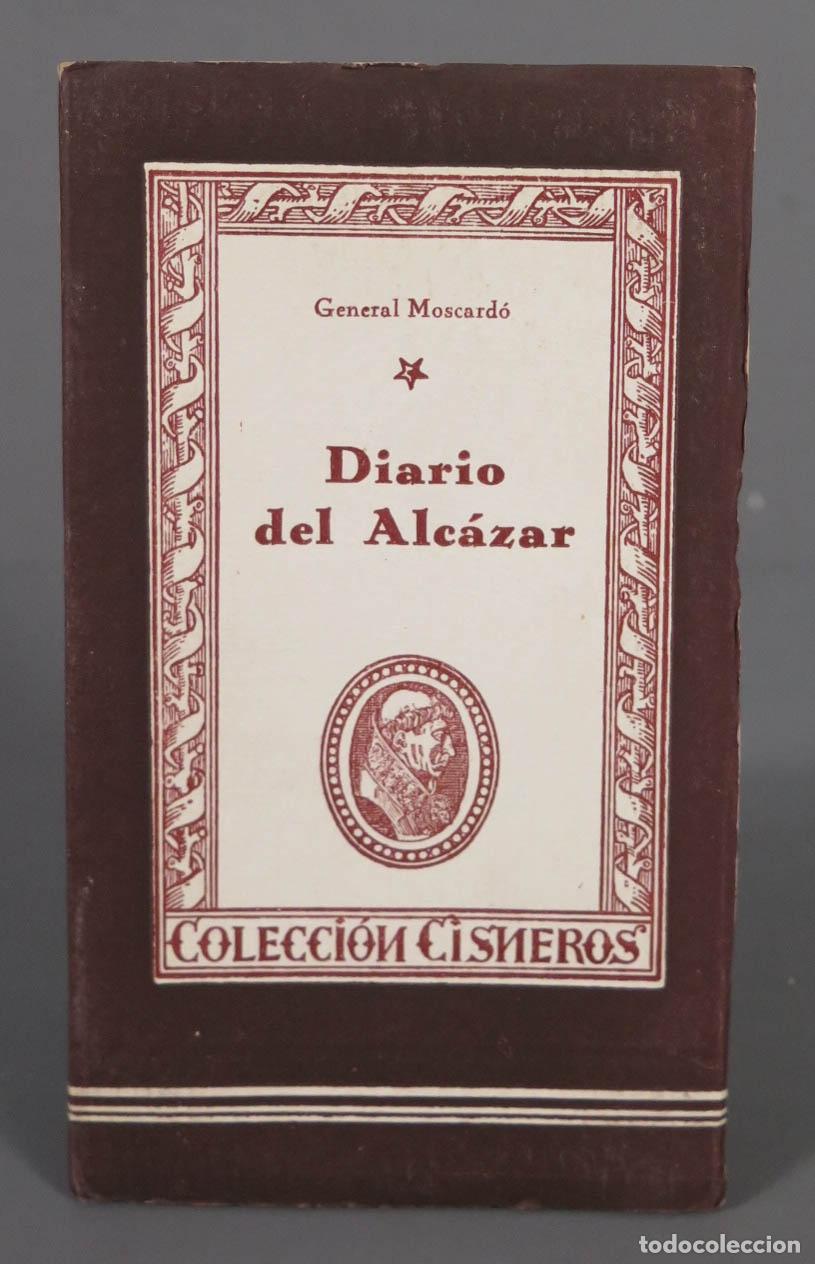 Gebrauchte B&uuml;cher: DIARIO DEL ALC&Aacute;ZAR Moscard&oacute;, General. ATLAS