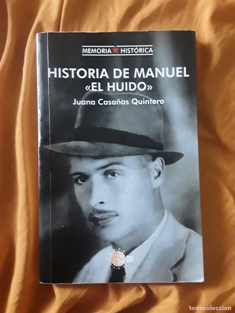 Libri di seconda mano: Historia de Manuel el huido, de Juana Casa&ntilde;as (Canarias)