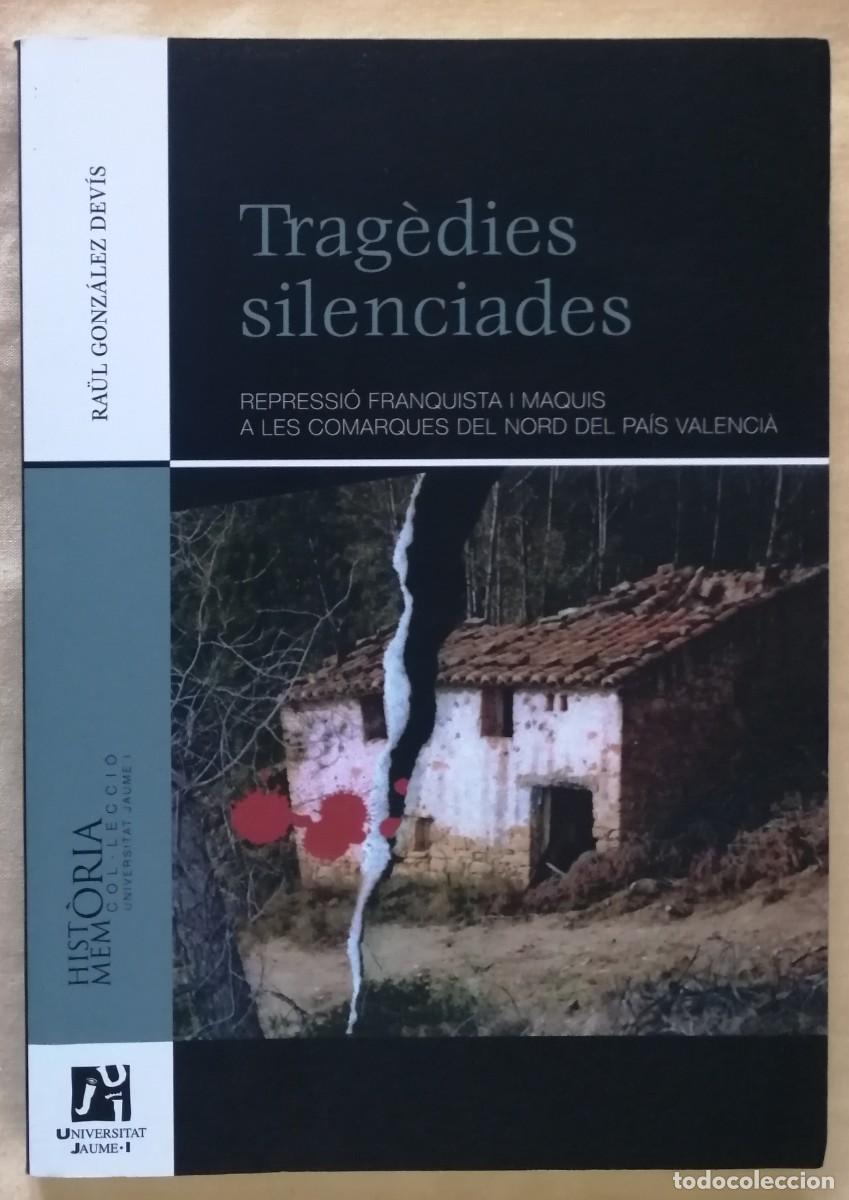 Libros de segunda mano: TRAG&Egrave;DIES SILENCIADES, RA&Uacute;L GONZ&Aacute;LEZ DEV&Iacute;S - Foto 1