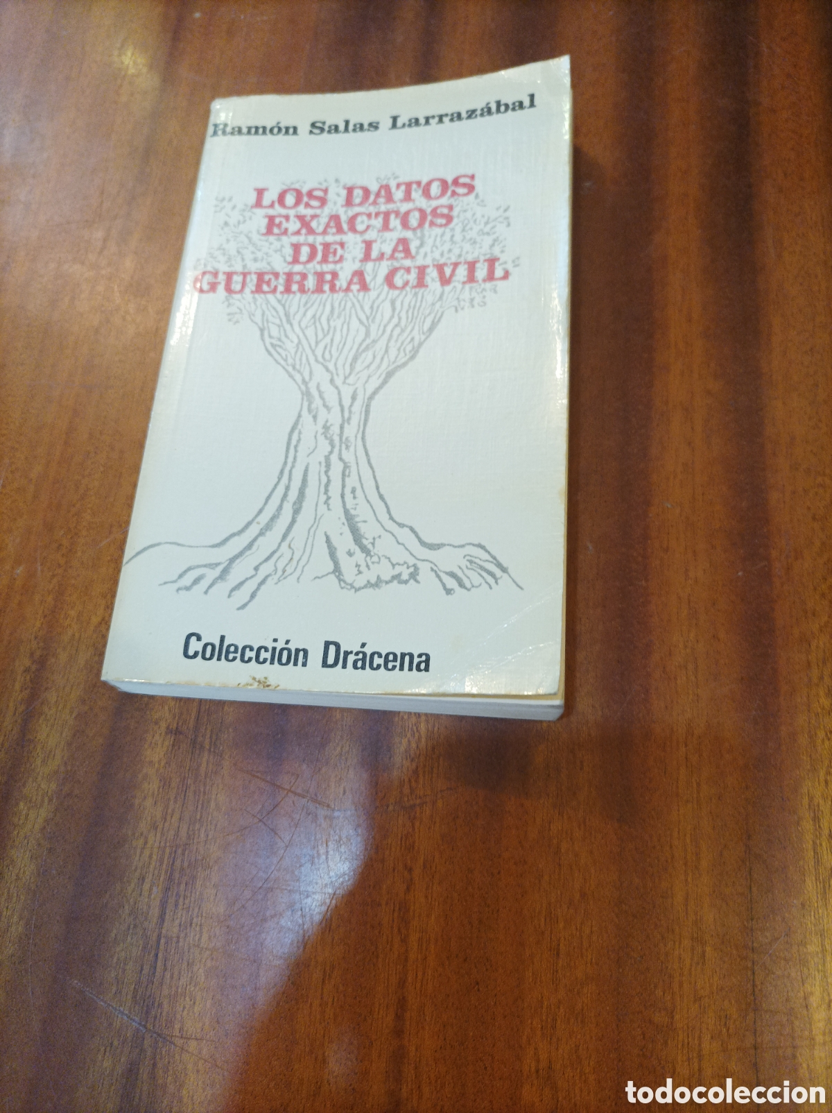 Gebrauchte B&uuml;cher: LOS DATOS EXACTOS DE LA GUERRA CIVIL.RAMON SALAS LARRAZABAL.COLECCION DRACENA EDICI&Oacute;N 1980