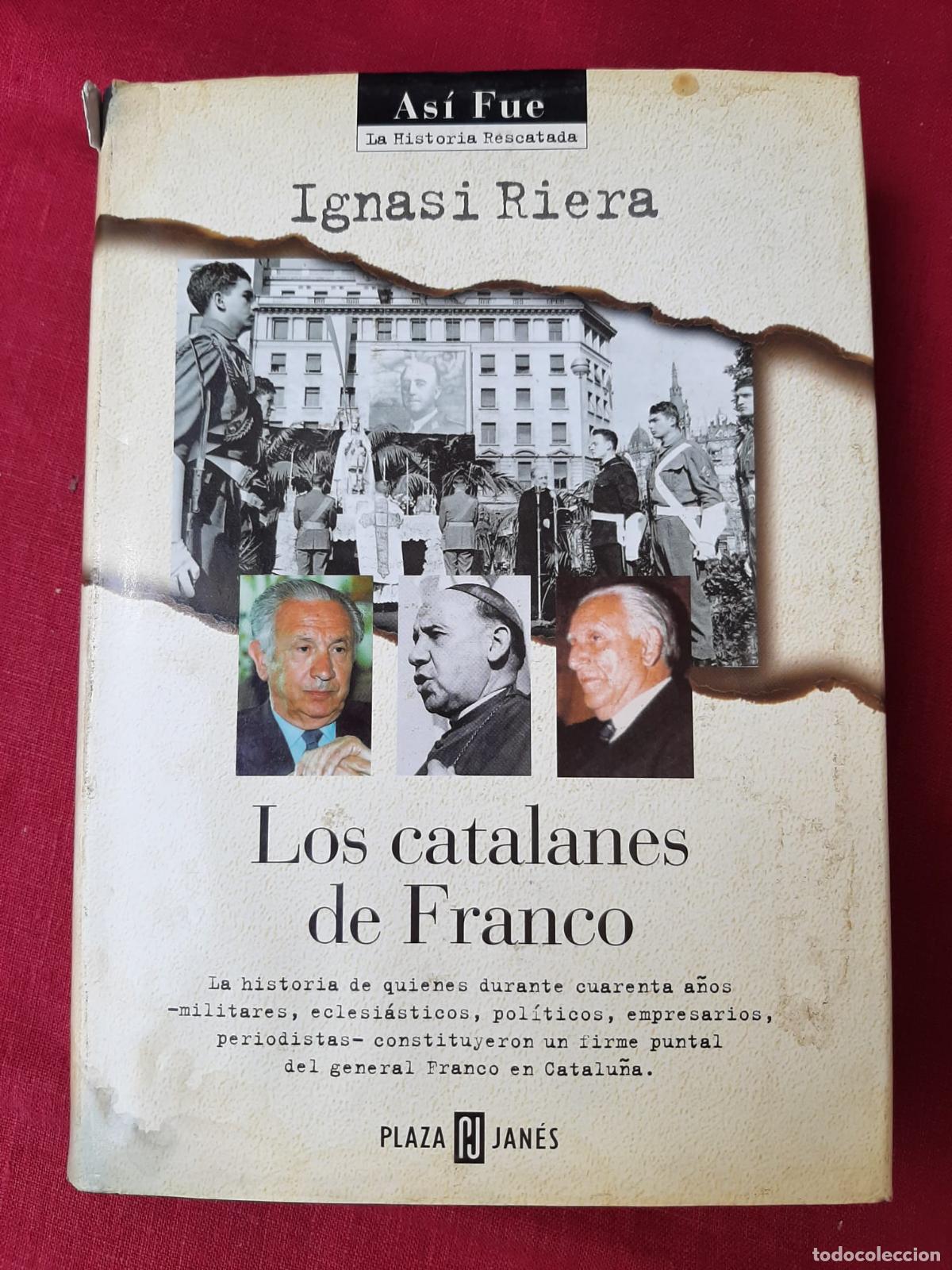 Libri di seconda mano: Los catalanes de Franco - Riera, Ignasi