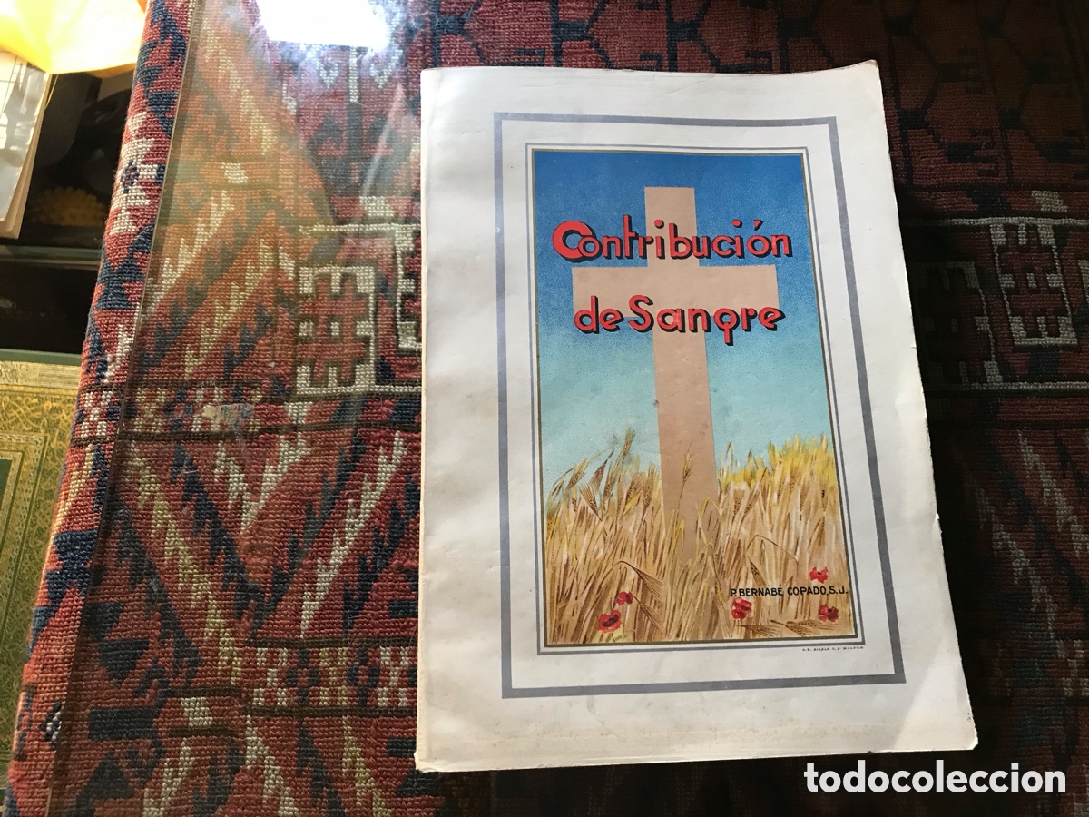Second hand books: Contribuci&oacute;n de sangre. Guerra civil. P. Bernab&eacute; Copado