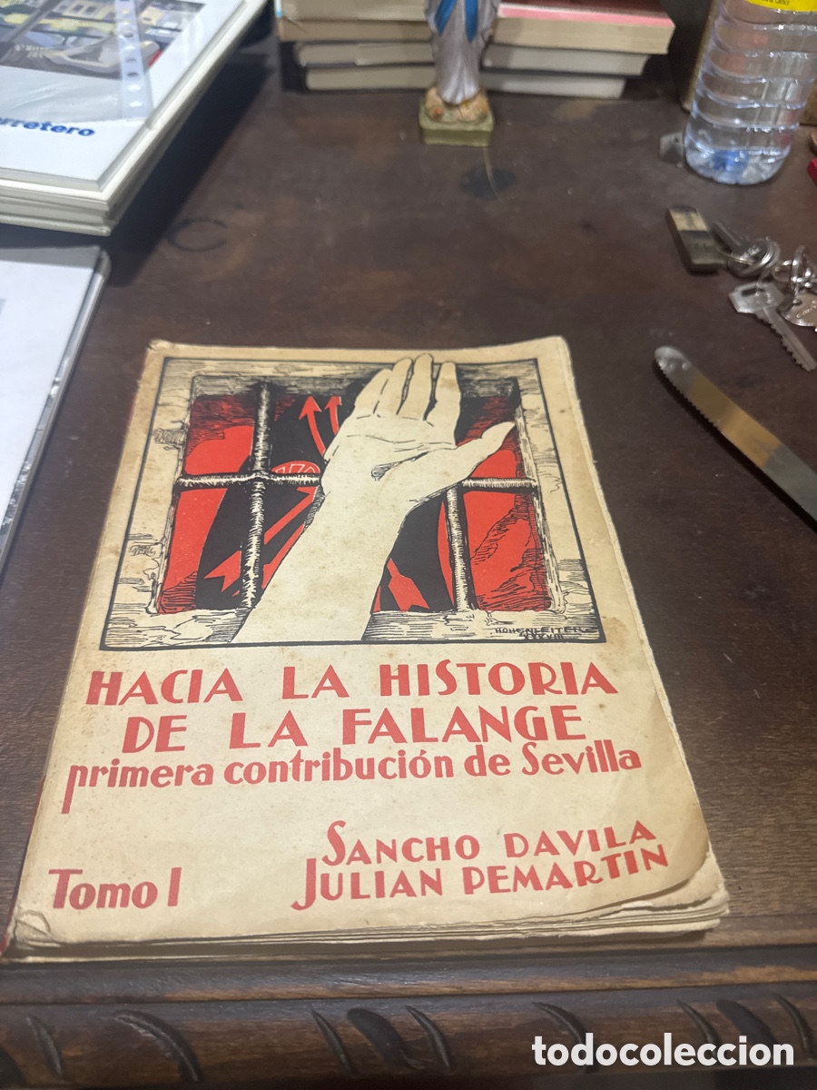 Libri di seconda mano: Hacia la historia de la Falange : Primera contribuci&oacute;n de Sevilla. Tomo I / Sancho D&aacute;vila, Julian Pe