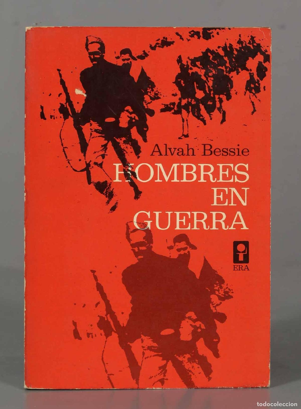 Gebrauchte B&uuml;cher: HOMBRES EN GUERRA. Historia de los norteamericanos en Espa&ntilde;a BESSIE, Alvah