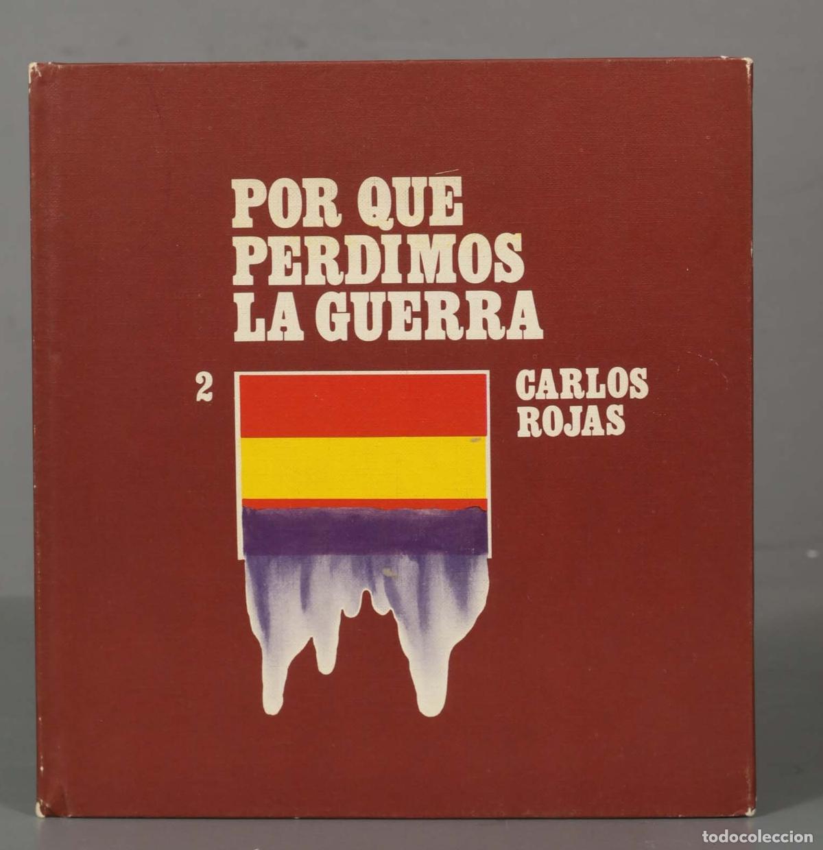 Gebrauchte B&uuml;cher: POR QUE PERDIMOS LA GUERRA CARLOS 2 ROJAS