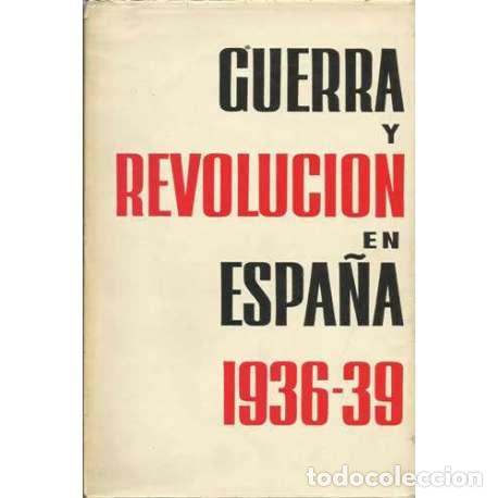 Libri di seconda mano: Guerra y revoluci&oacute;n en Espa&ntilde;a 1936-39 - VV.AA