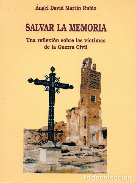 Second hand books: Salvar la Memoria - Una reflexi&oacute;n sobre las v&iacute;ctimas de la Guerra Civil