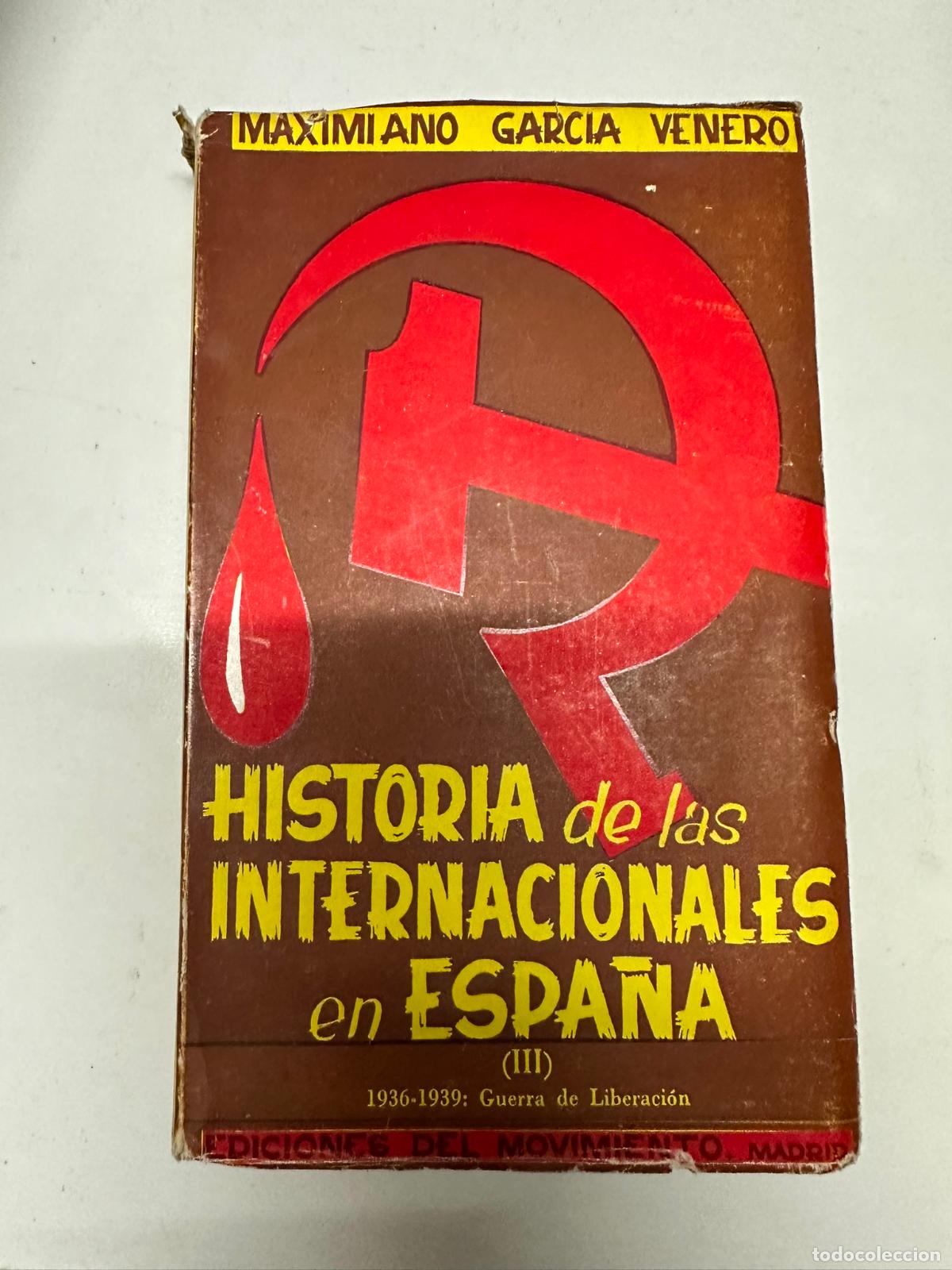 Second hand books: Historia de las Internacionales en Espa&ntilde;a, III. Del 18 de julio de 1936 al 1 de abril de 1939