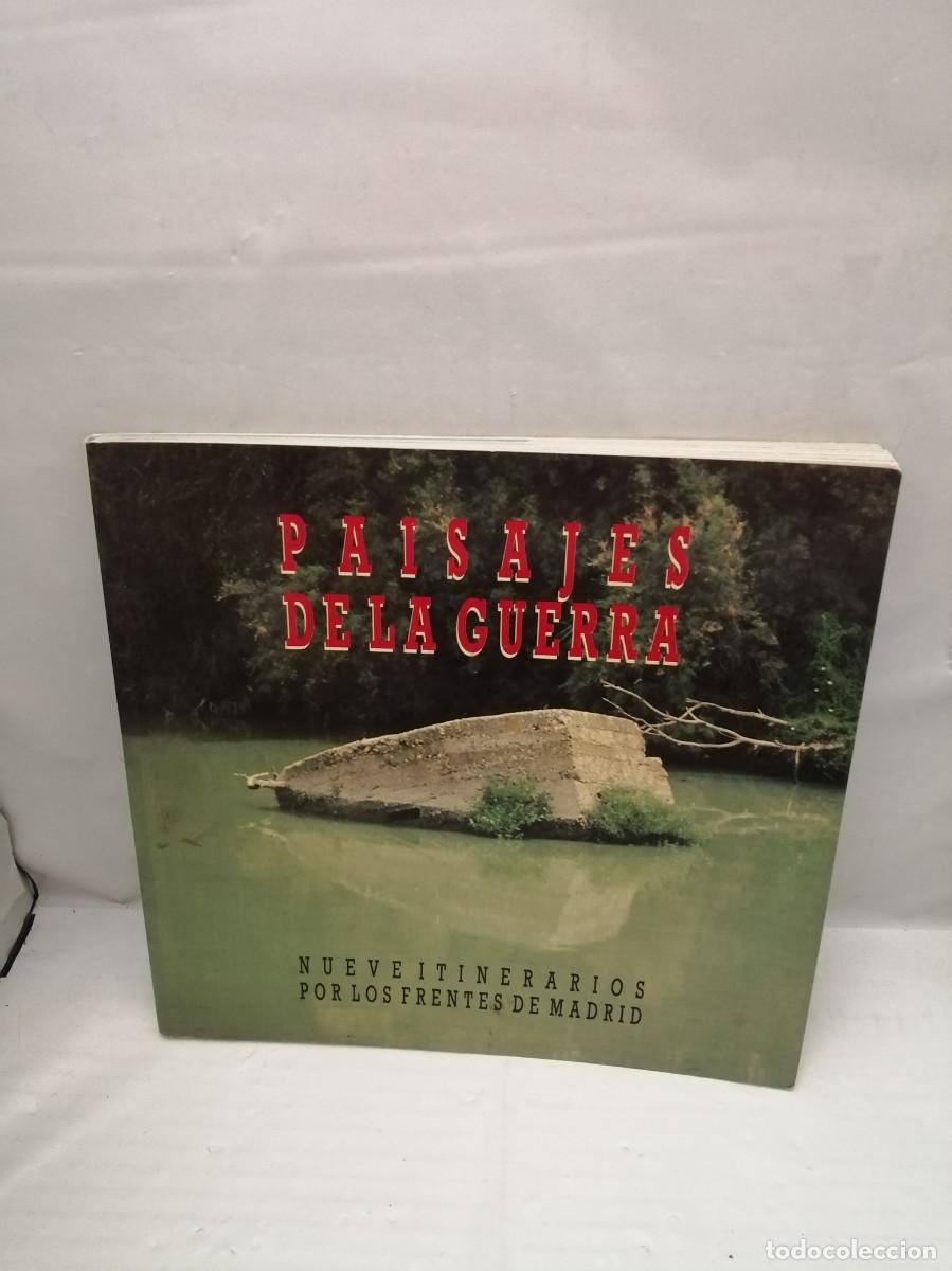 Libri di seconda mano: Paisajes de la Guerra: Nueve itinerarios por los frentes de Madrid