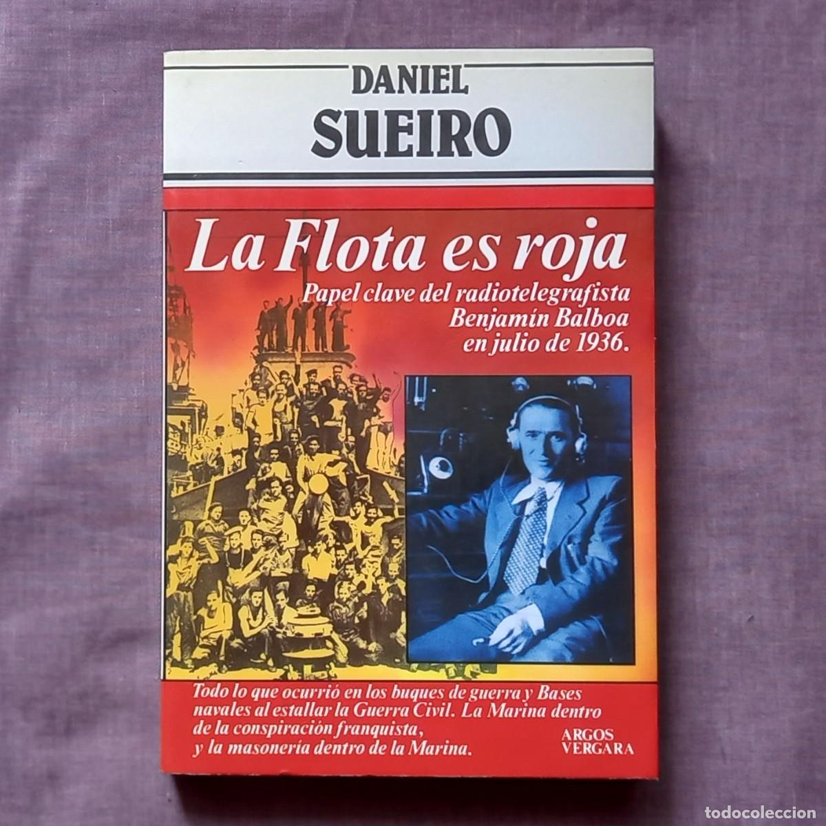 Libros de segunda mano: LA FLOTA ES ROJA - DANIEL SUEIRO - Foto 1