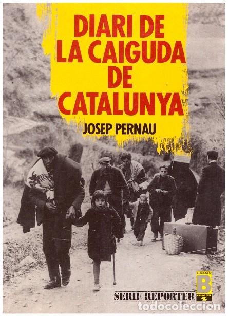 Libros de segunda mano: DIARI DE LA CAIGUDA DE CATALU&Ntilde;A