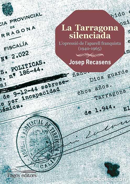 Libros de segunda mano: LA TARRAGONA SILENCIADA - Foto 1