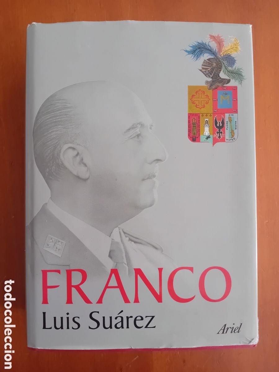 Libros de segunda mano: FRANCO. LUIS SU&Aacute;REZ. EDITORIAL ARIEL. 2005 - Foto 1