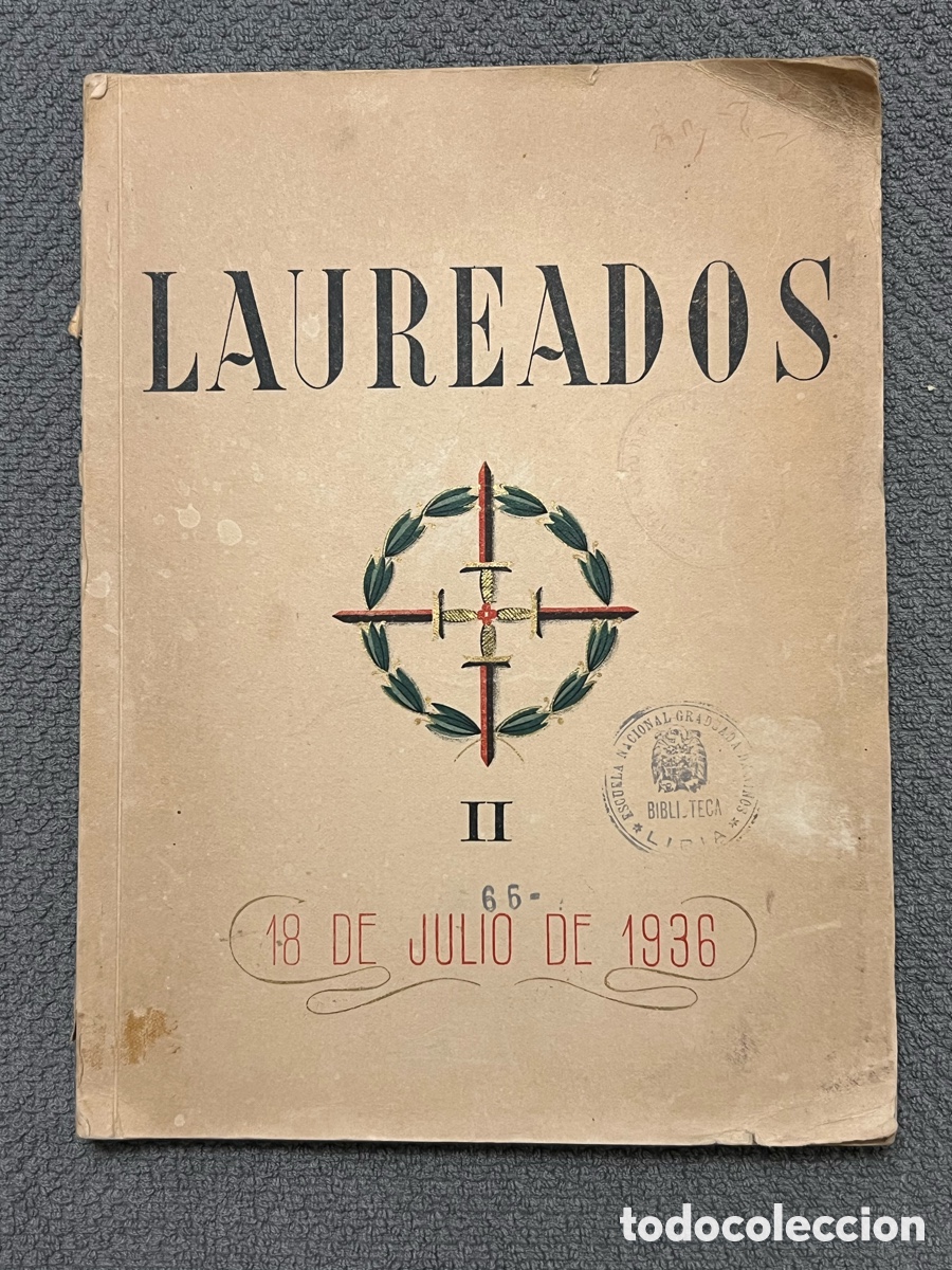 Second hand books: Antiguo libro de la guerra civil, Laureados 18 de Julio de 1936, tomo II a&ntilde;o 1940, Ediciones Cigue&ntilde;a