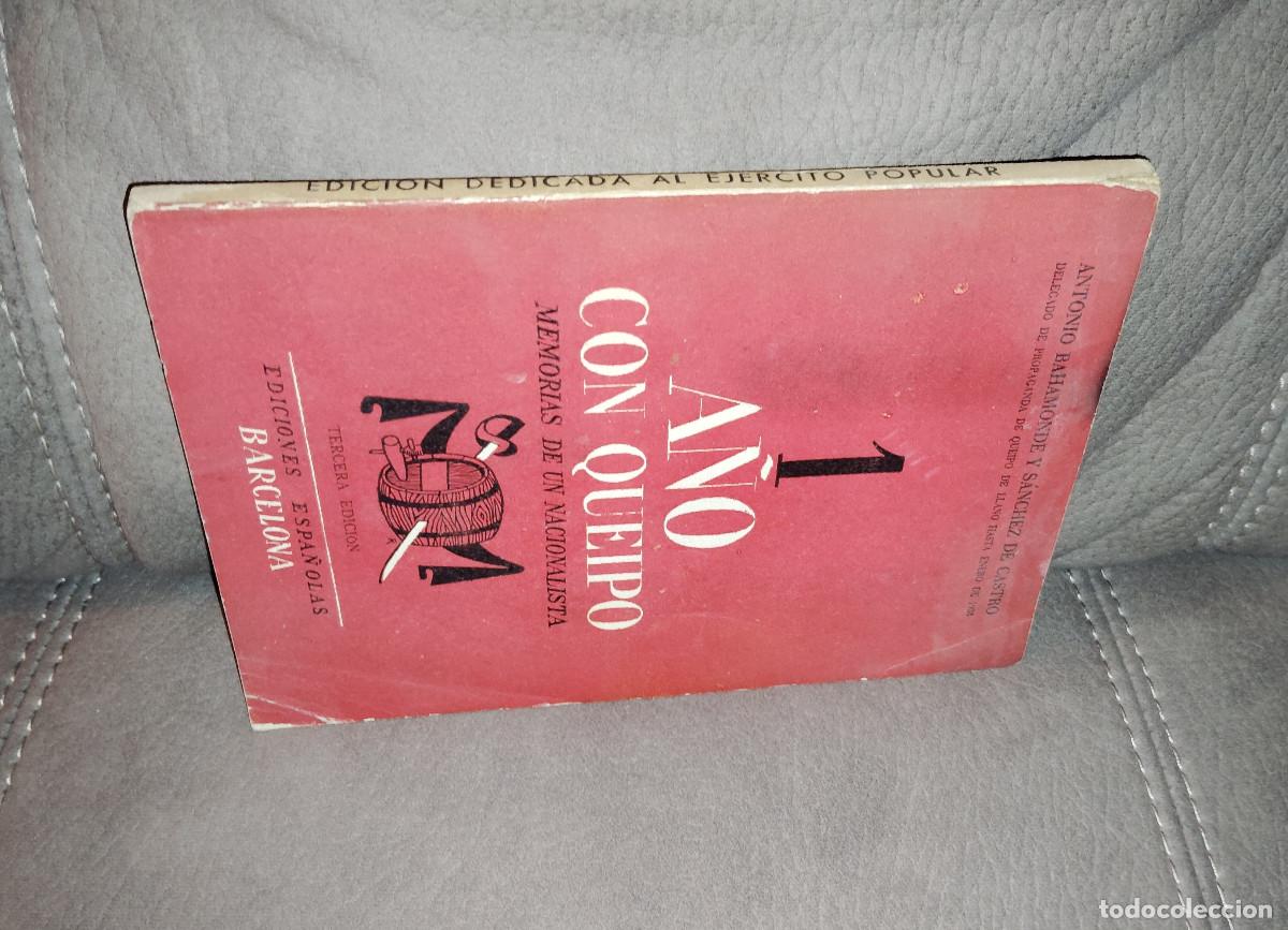 Gebrauchte B&uuml;cher: 1 A&Ntilde;O CON QUEIPO, MEMORIAS DE UN NACIONALISTA, ANTONIO BAHAMONDE, Env&iacute;o gratis