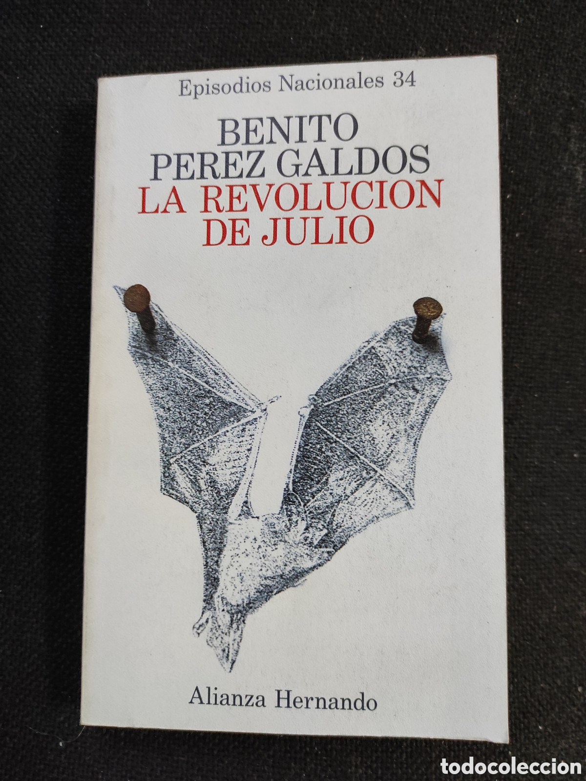 Gebrauchte B&uuml;cher: La revoluci&oacute;n de Julio (Ep.Nacion.34)