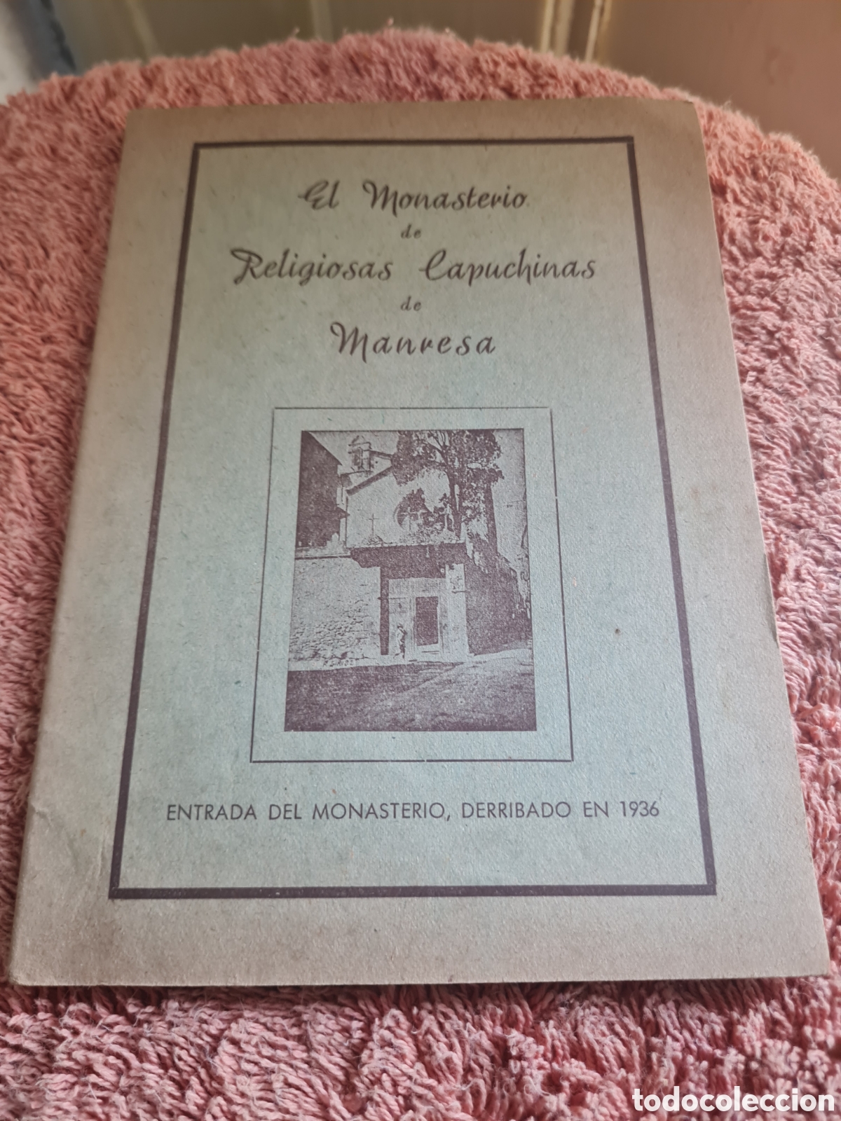 Libros de segunda mano: El Monasterio de Religiosas Capuchinas de Manresa - Foto 1