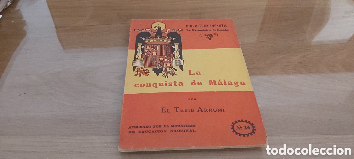 Gebrauchte B&uuml;cher: LA CONQUISTA DE MALAGA. EL TEBIB ARRUMI. 1941