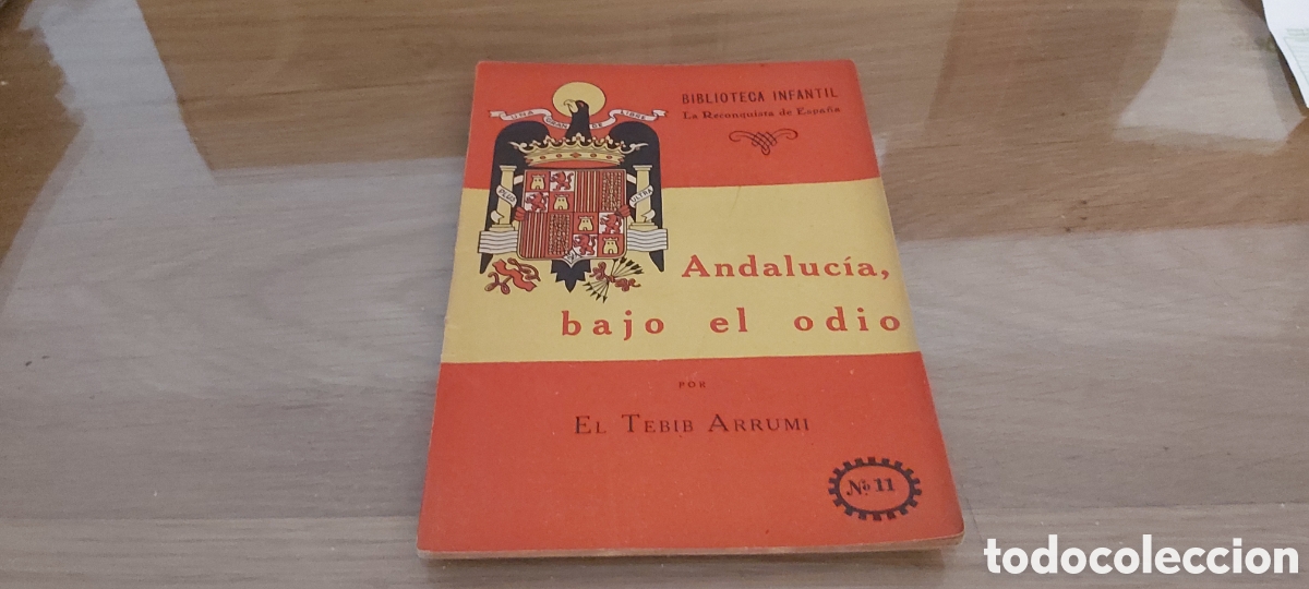 Gebrauchte B&uuml;cher: ANDALUCIA BAJO EL ODIO. EL TEBIB ARRUMI.1940