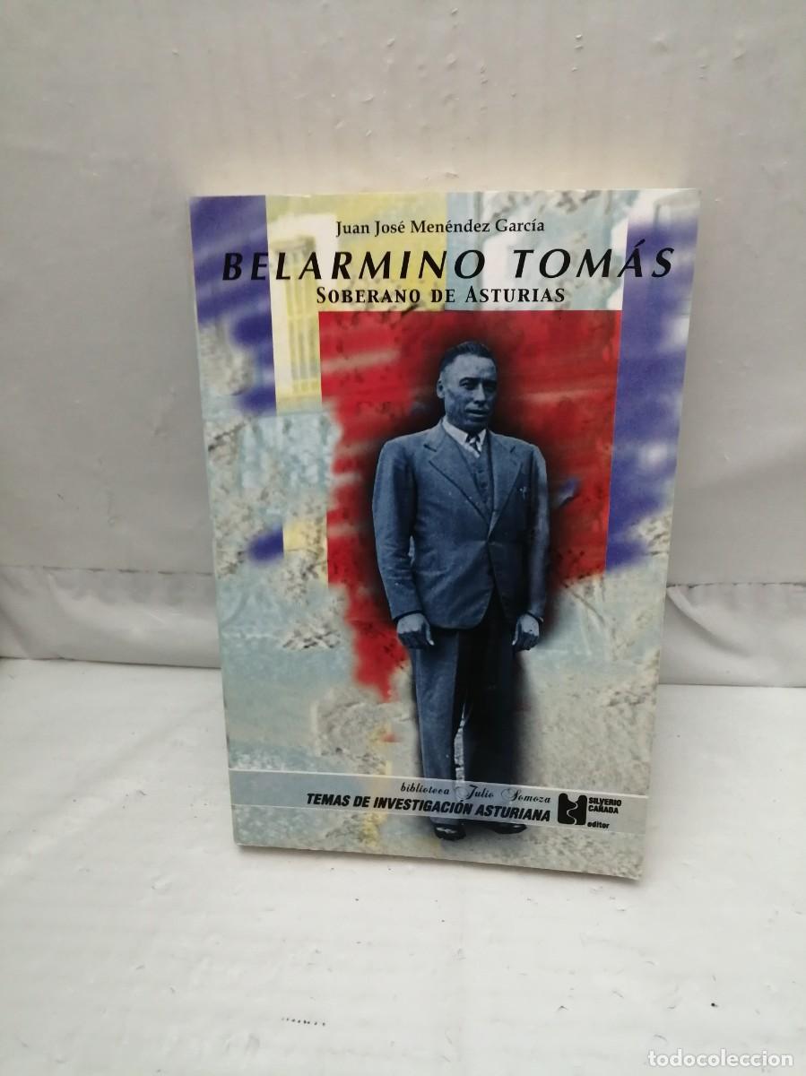 Libri di seconda mano: Belarmino Tom&aacute;s: Soberano de Asturias (APENAS UNAS L&Iacute;NEAS CON SUBRAYADOS)