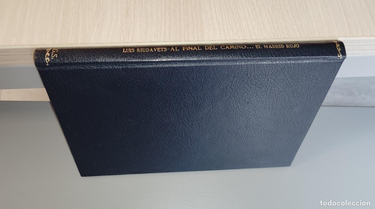 Second hand books: AL FINAL DEL CAMINO, EL MADRID ROJO, Novela y Realidad, LUIS RIUDAVETS, Env&iacute;o gratis