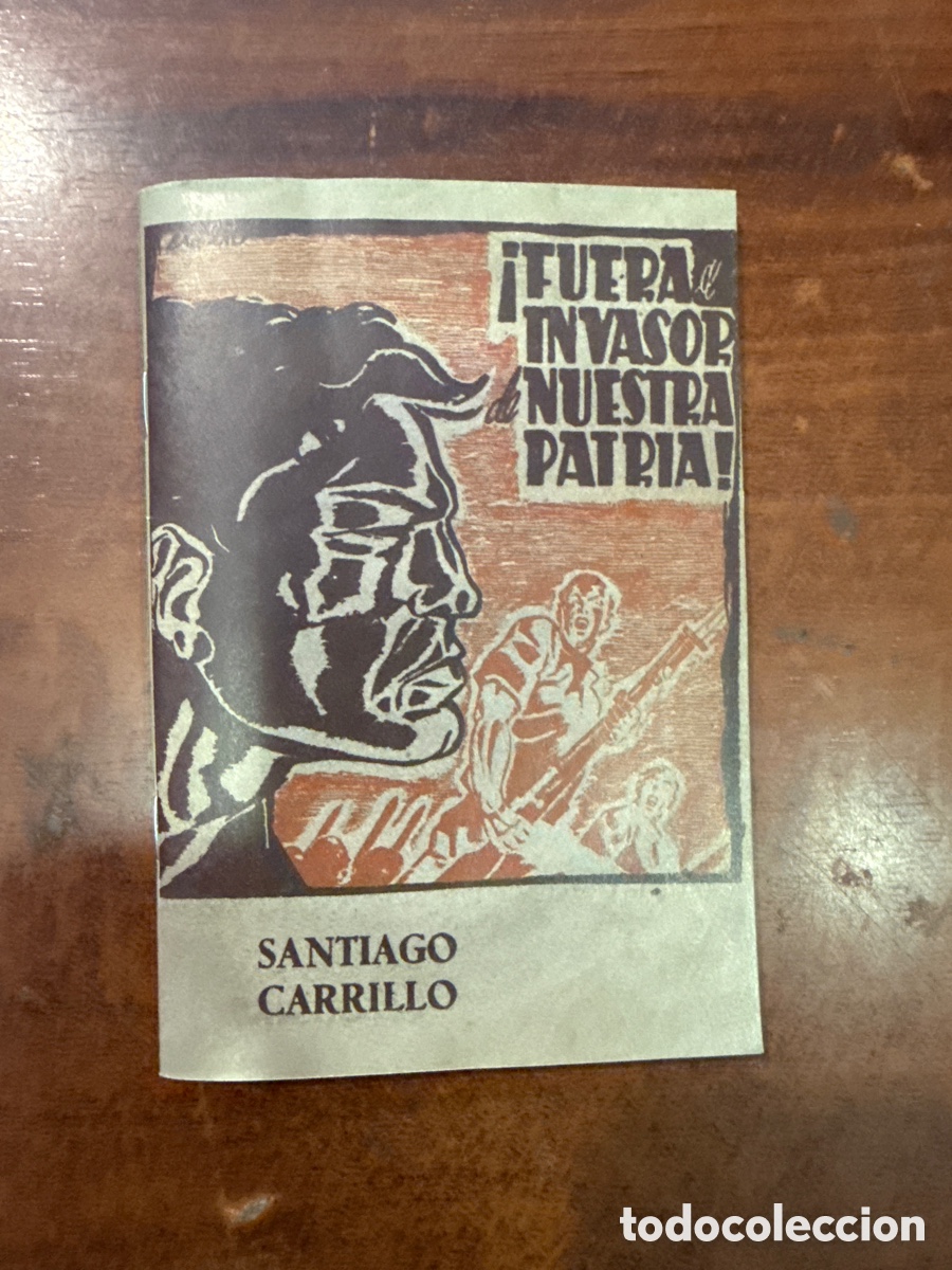 Second hand books: CARRILLO, Santiago. &iexcl;Fuera el invasor de nuestra Patria!