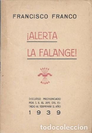 Gebrauchte B&uuml;cher: &iexcl;ALERTA LA FALANGE! DISCURSO PRONUNCIADO POR SU. E. EL JEFE DEL ESTADO MAYOR...- A-GCV-2570