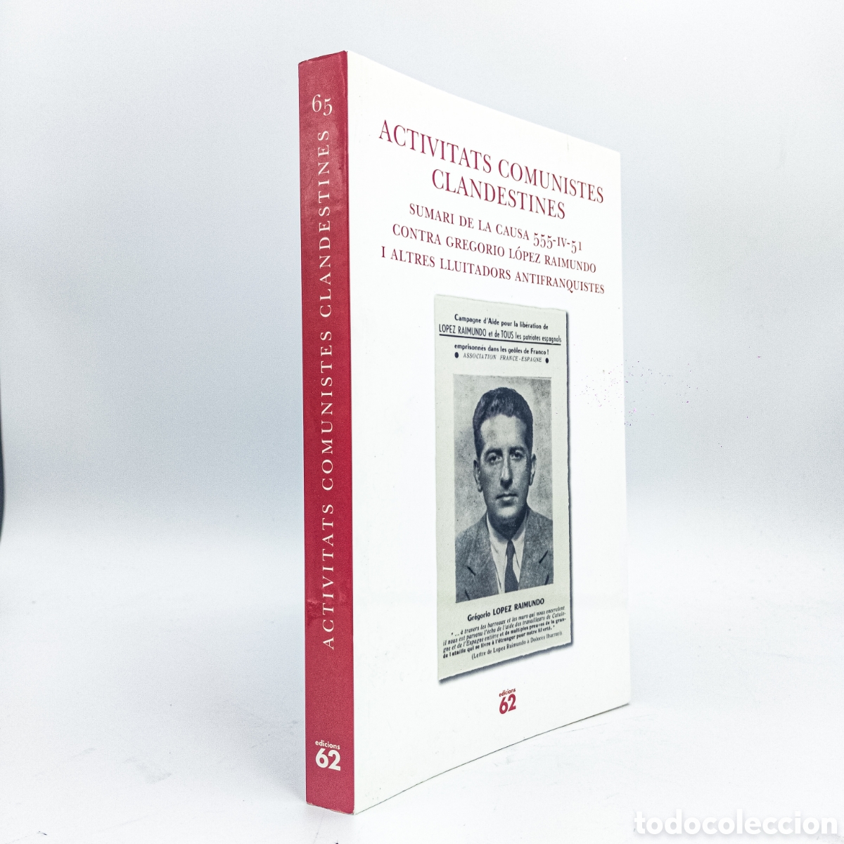 Second hand books: LARDIN, Antoni - Activitats comunistes clandestines Sumari de la causa contra Gregorio Lopez Raimund